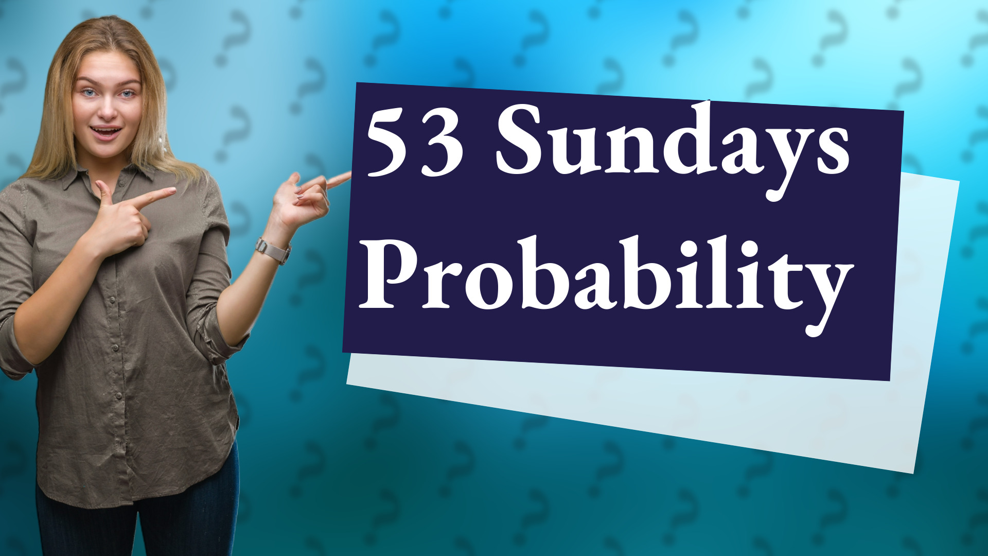 53 Sundays Probability