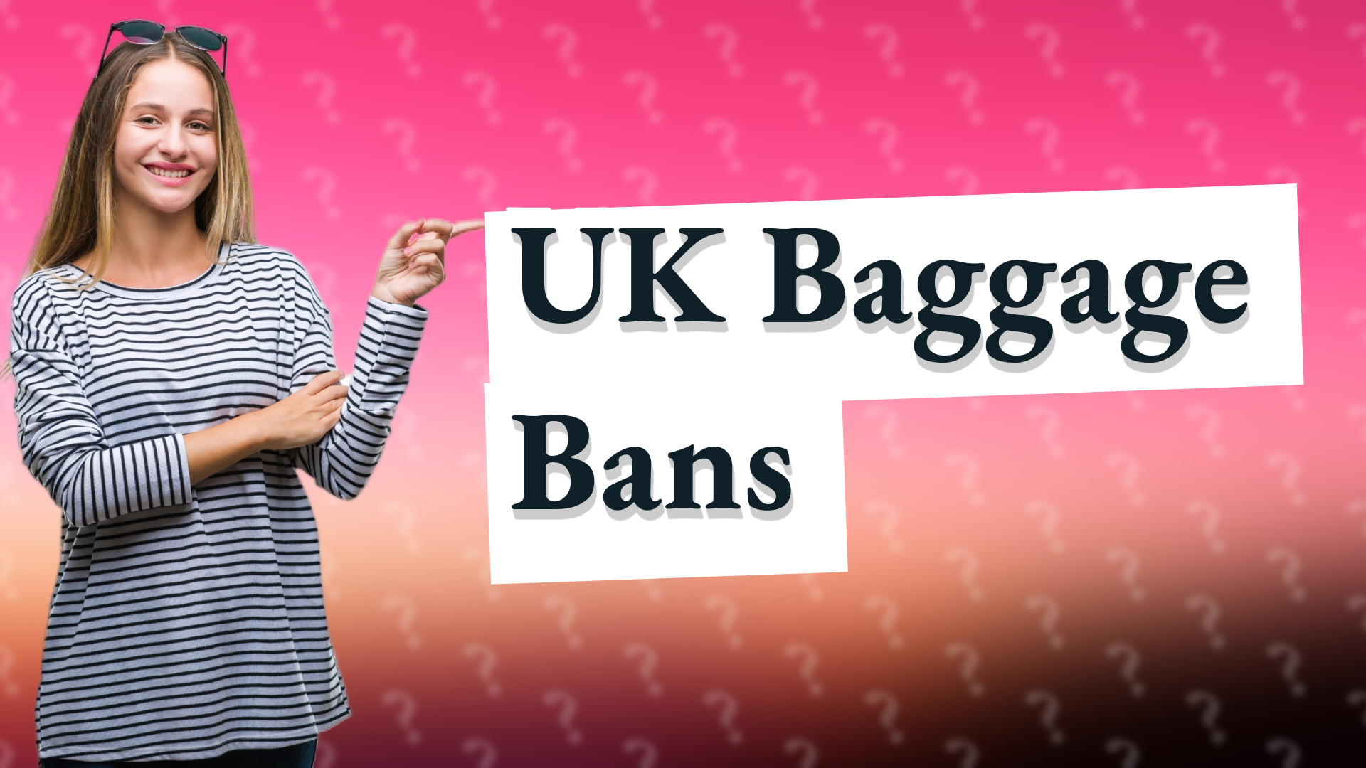UK Baggage Bans