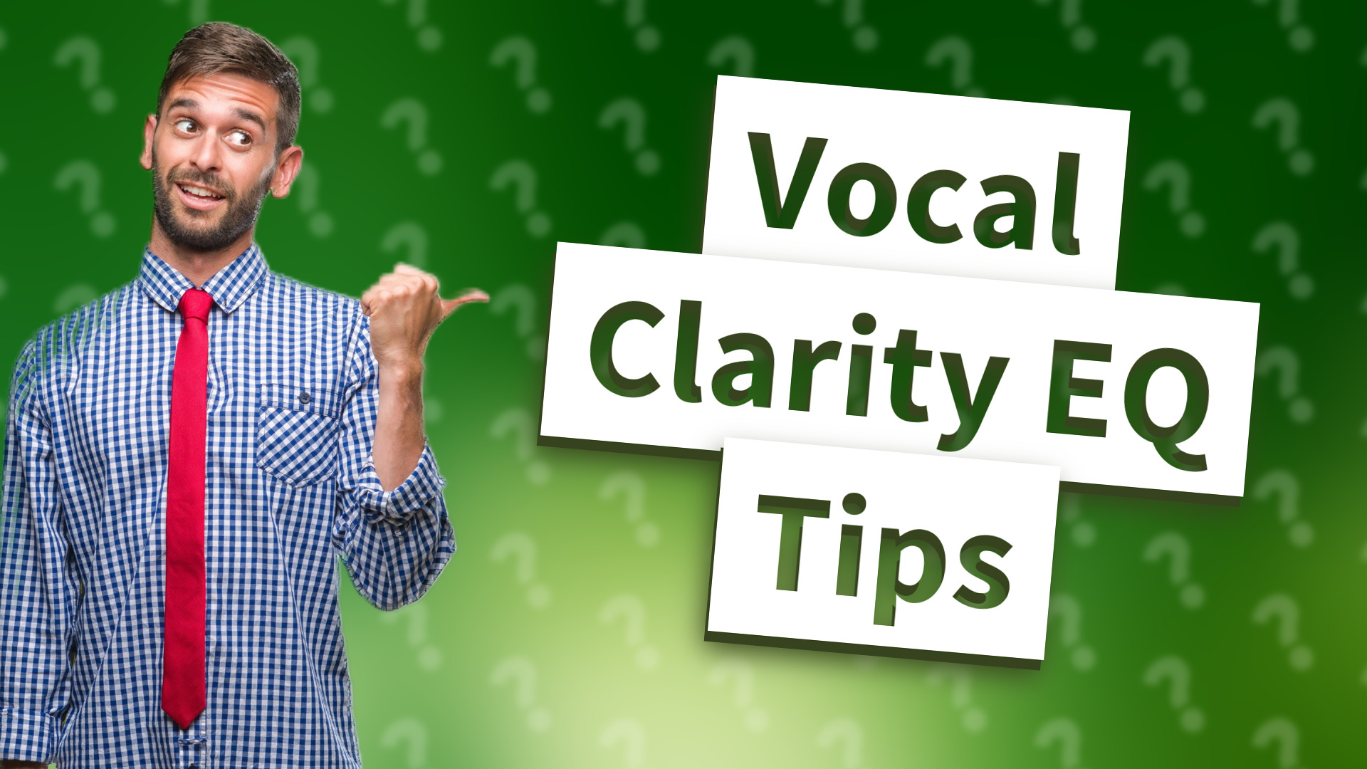 Vocal Clarity EQ Tips
