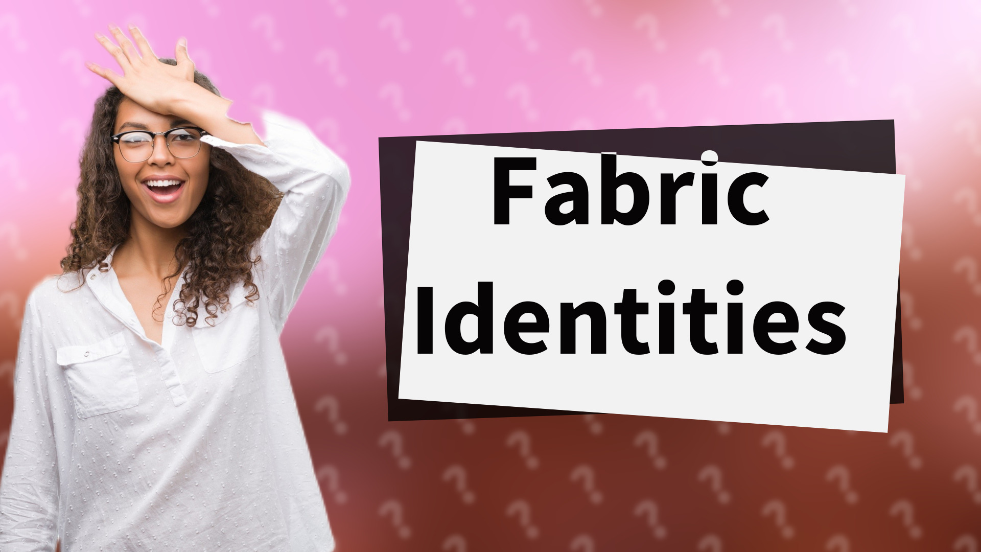 Fabric Identities