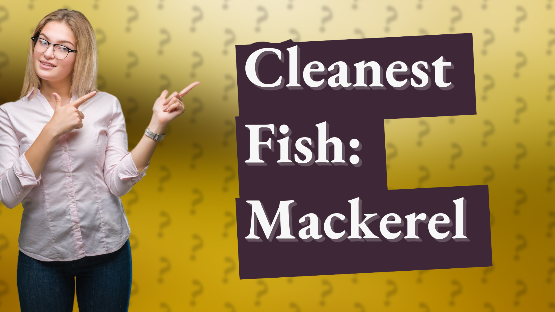Cleanest Fish: Mackerel