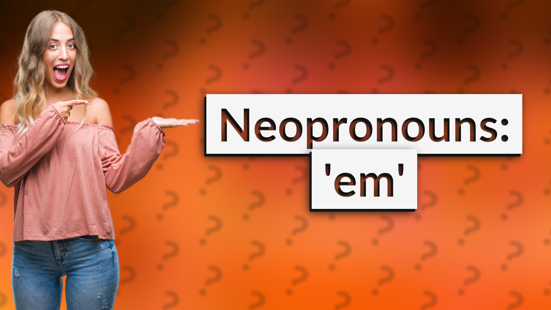 Neopronouns: 'em'
