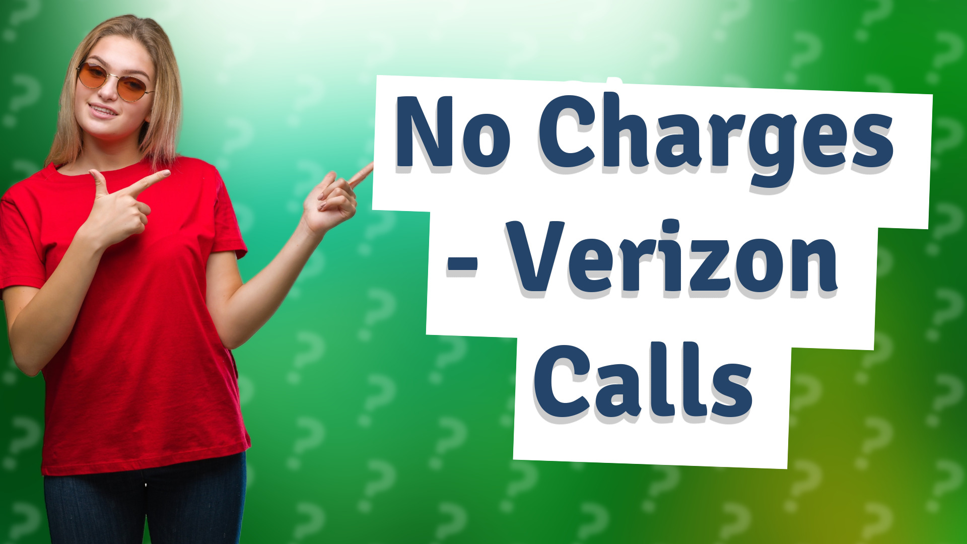 No Charges - Verizon Calls