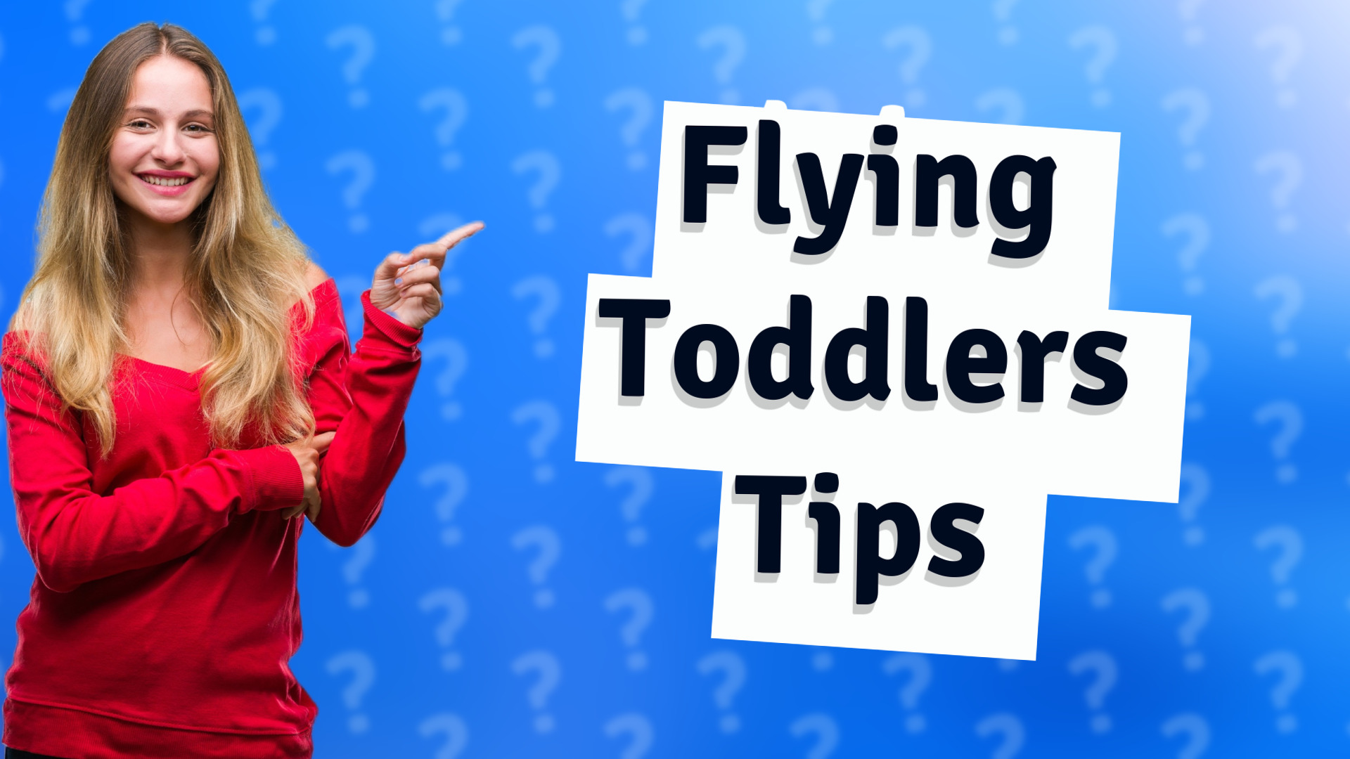 Flying Toddlers Tips