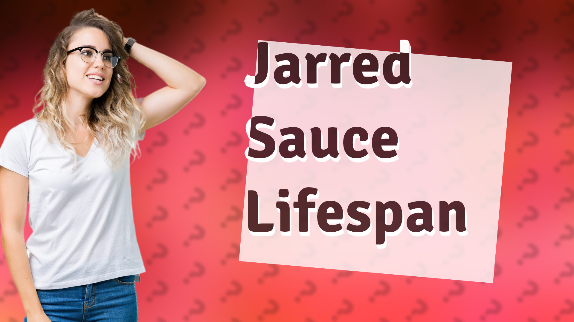 Jarred Sauce Lifespan