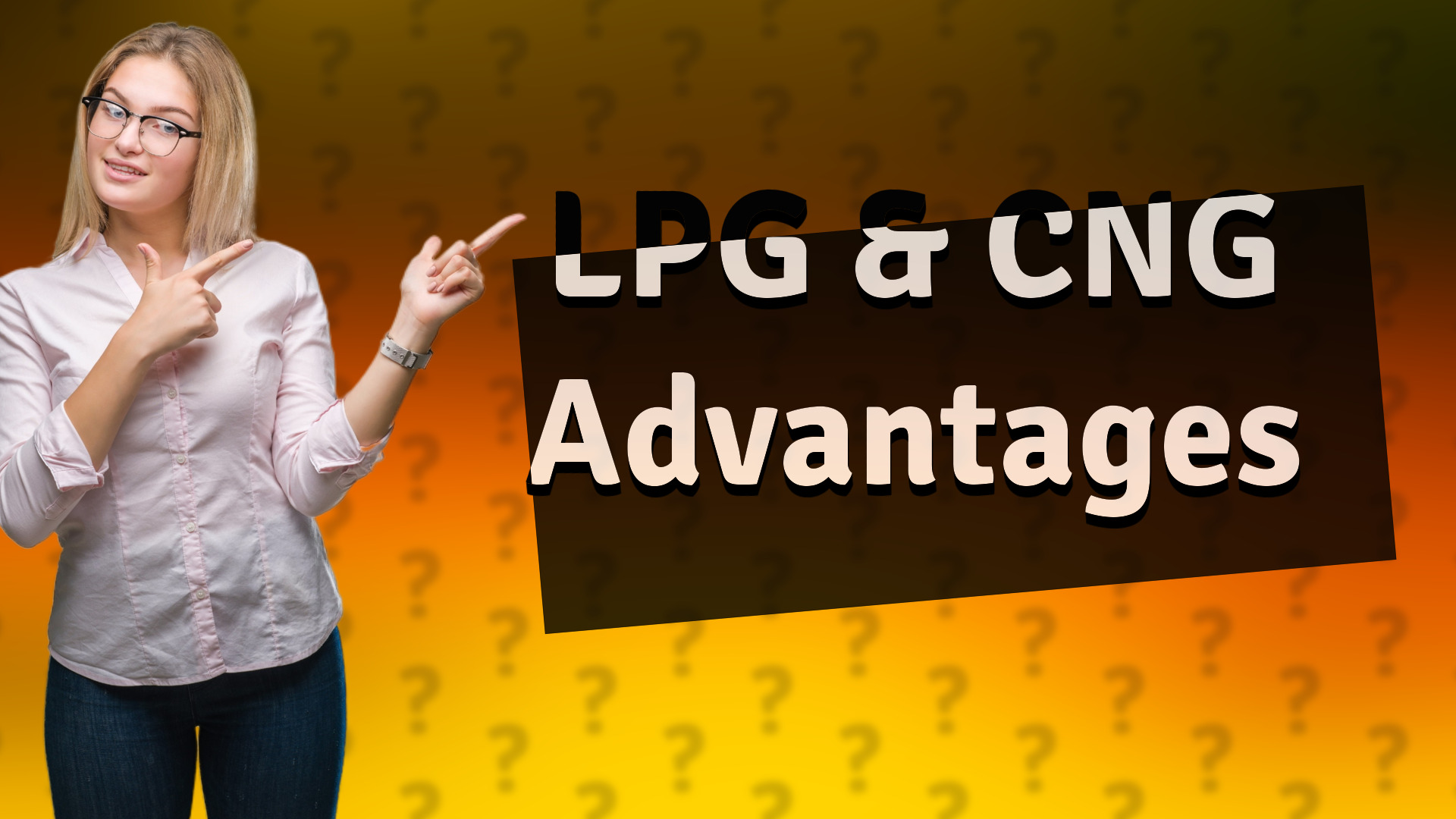 LPG & CNG Advantages