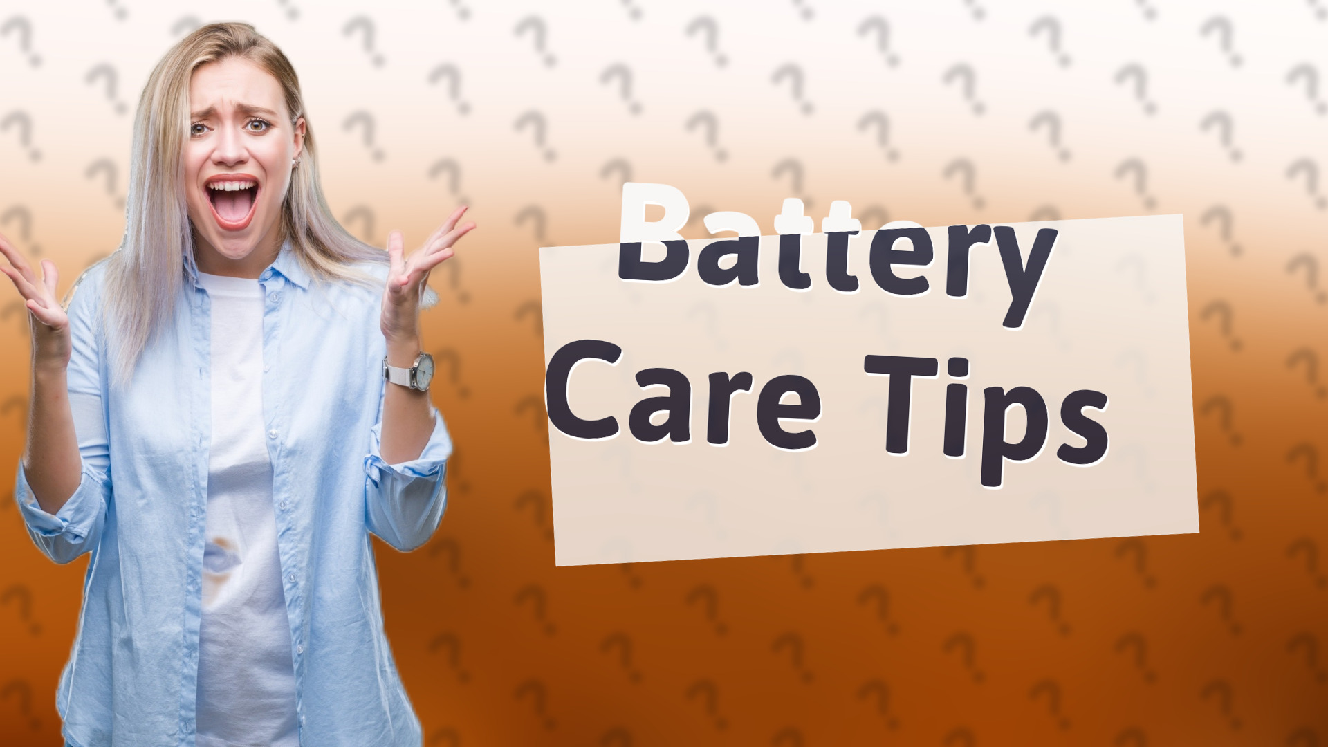 Battery Care Tips