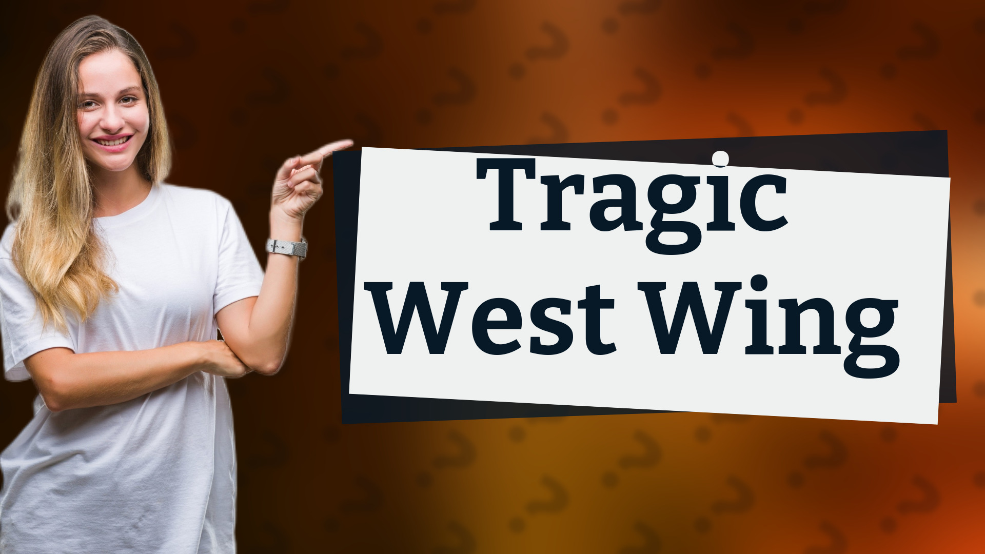 Tragic West Wing