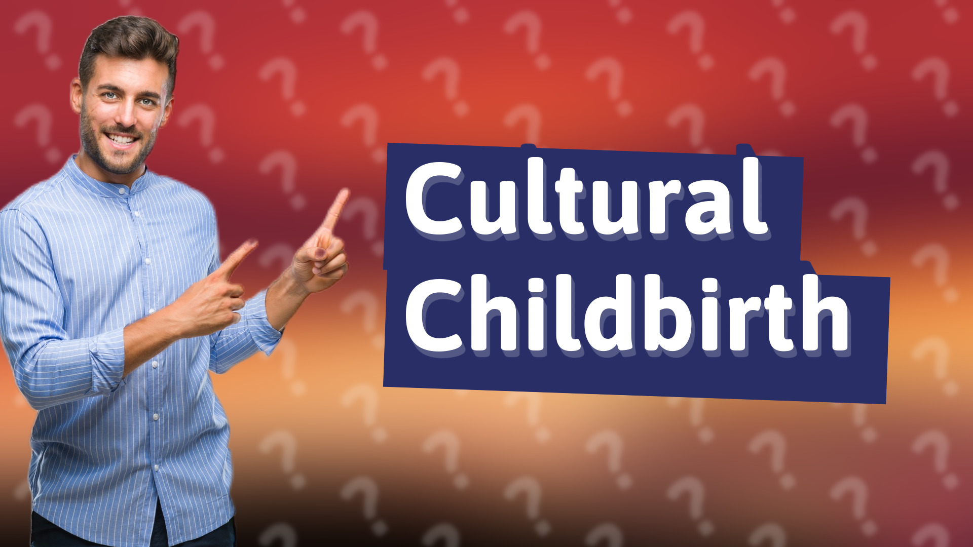 Cultural Childbirth