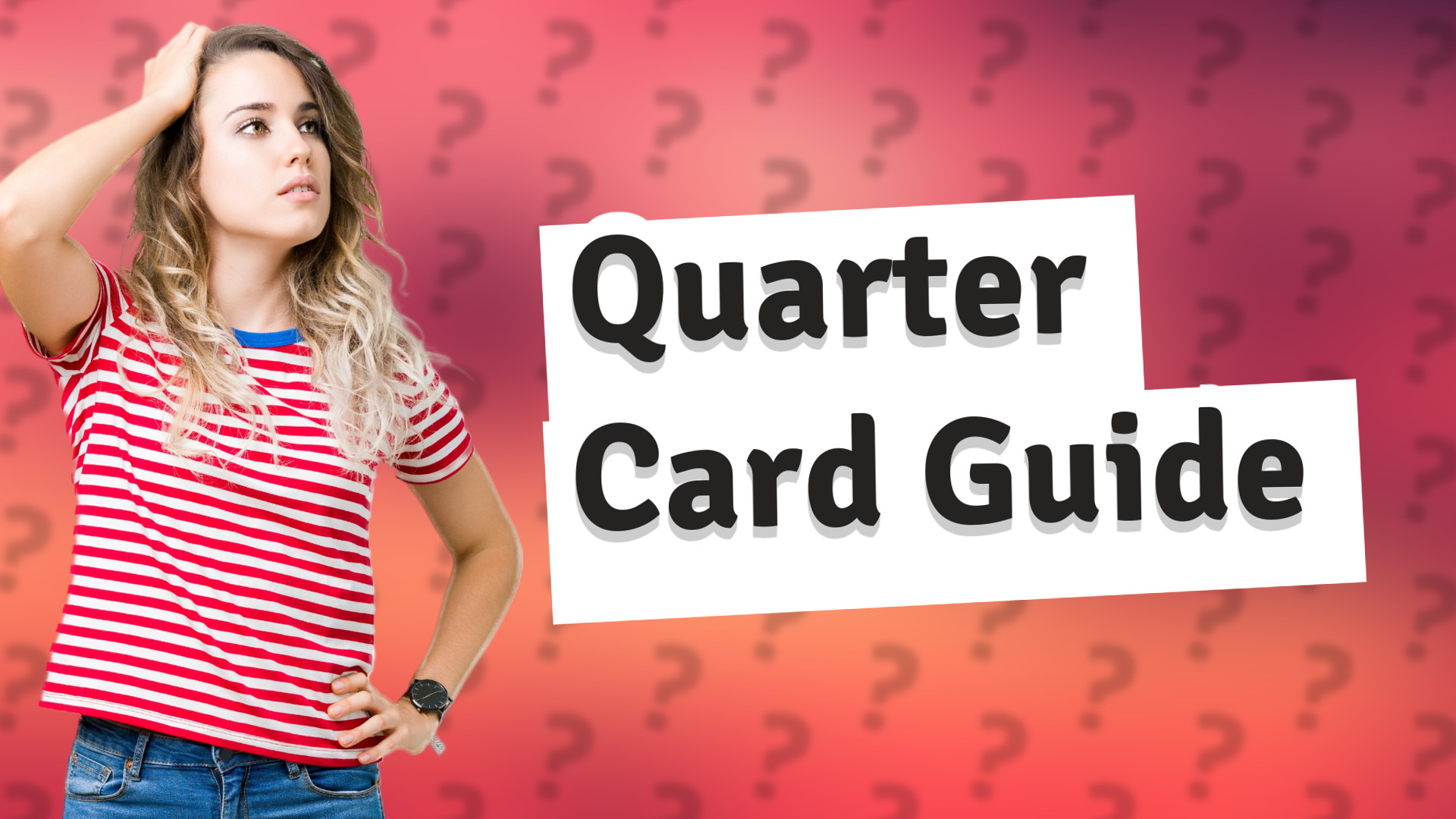 Quarter Card Guide