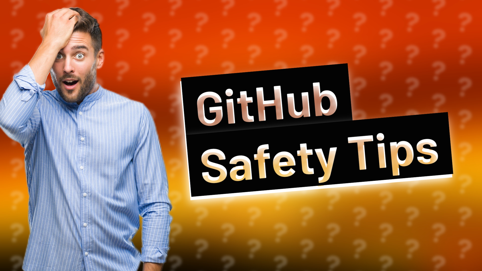 GitHub Safety Tips