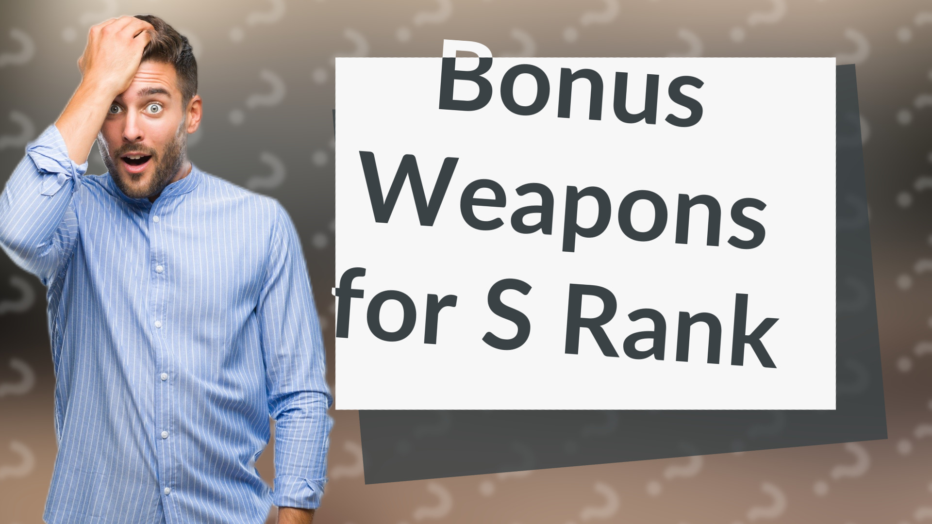 Bonus Weapons for S Rank