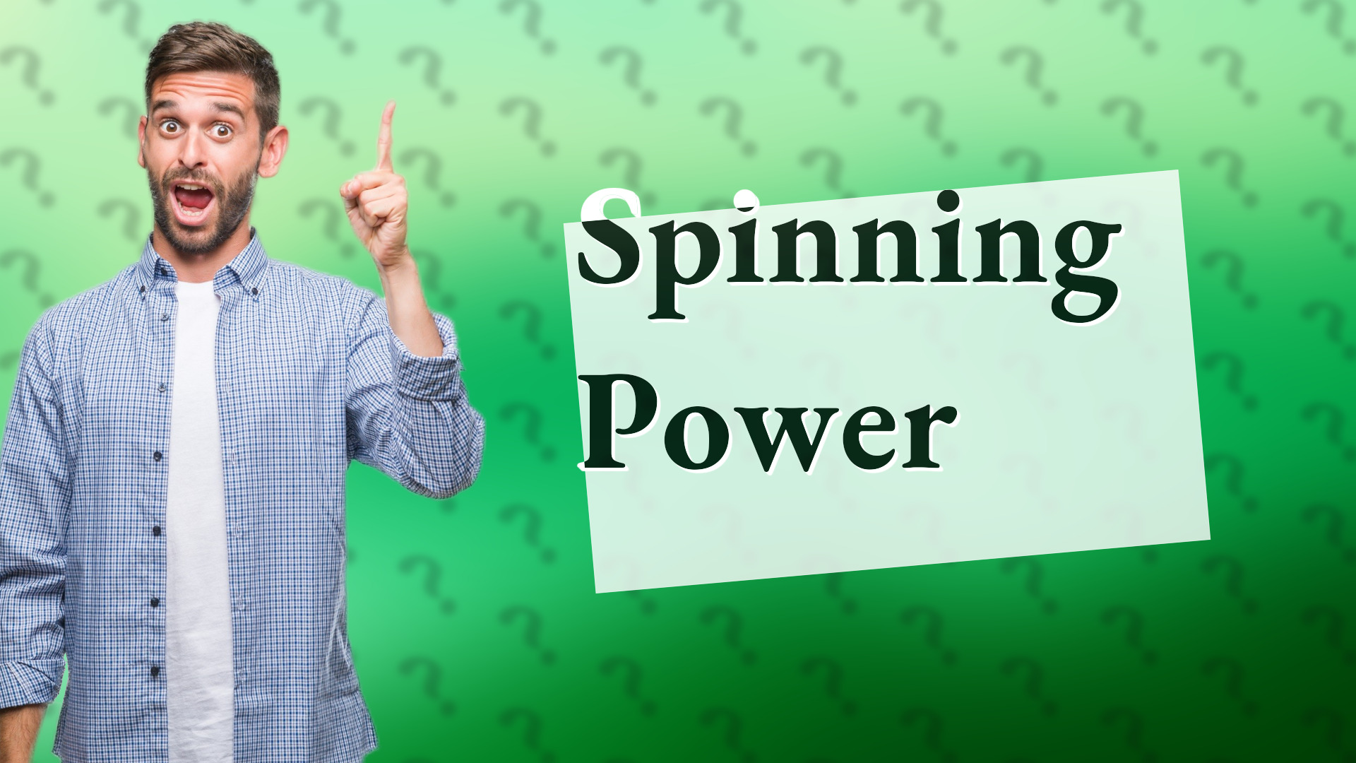 Spinning Power
