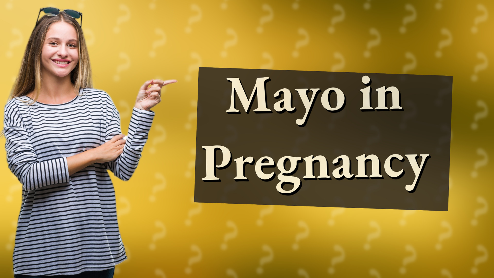 Mayo in Pregnancy