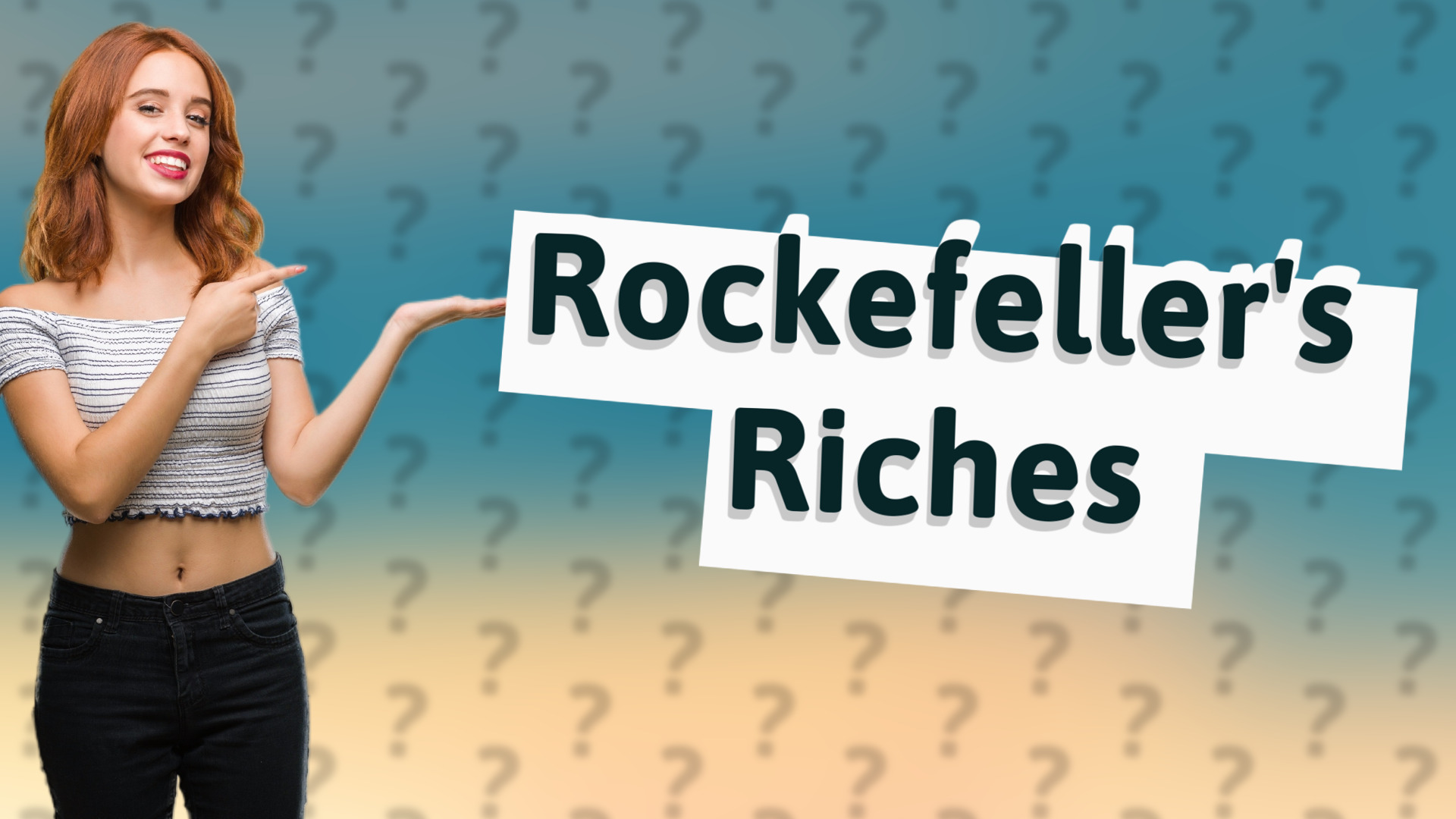 Rockefeller's Riches
