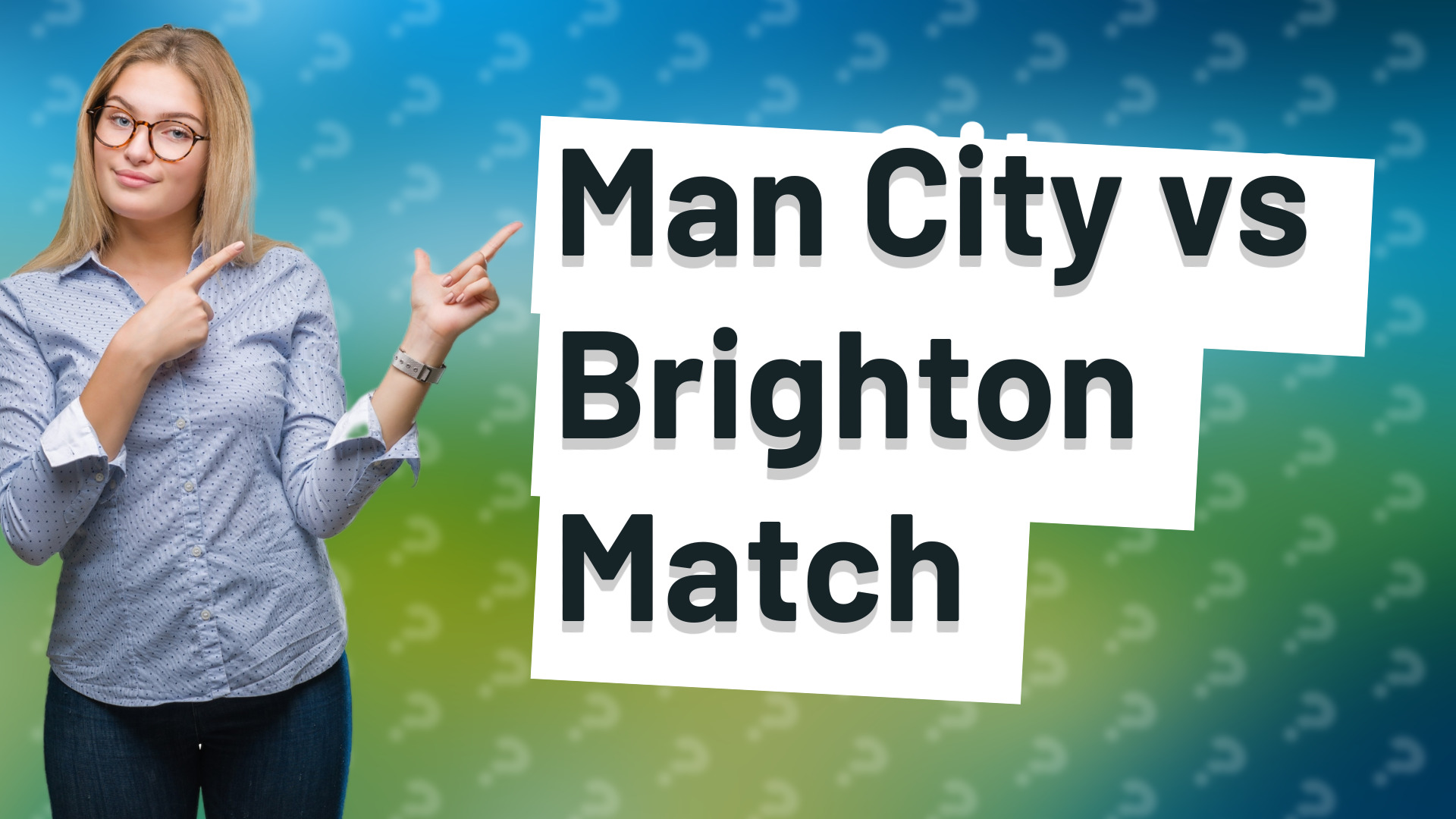 Man City vs Brighton Match