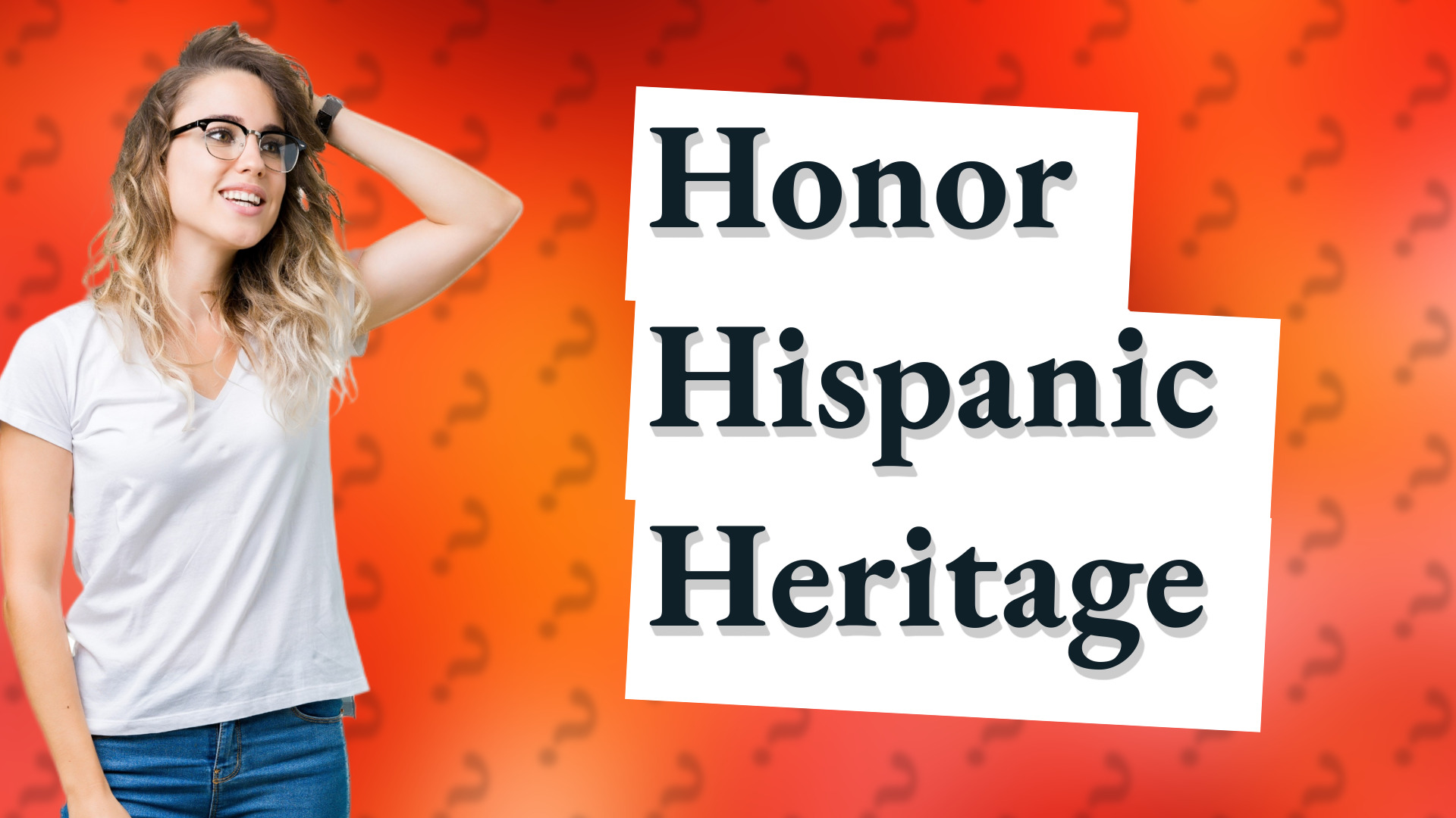 Honor Hispanic Heritage
