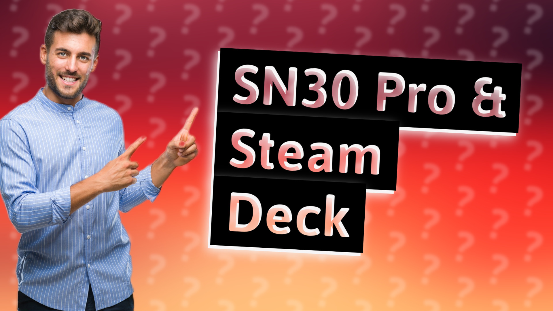 SN30 Pro & Steam Deck
