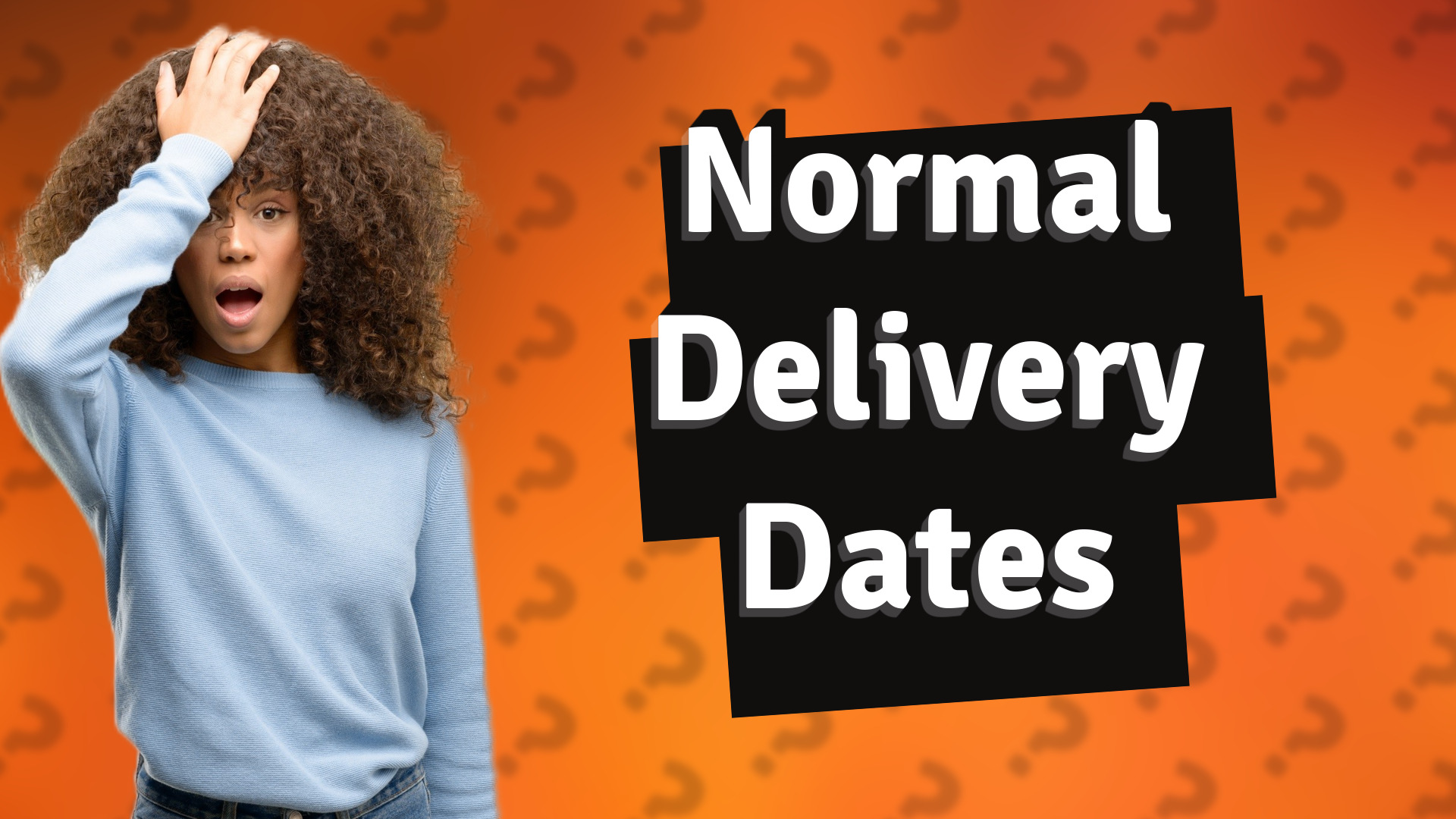Normal Delivery Dates