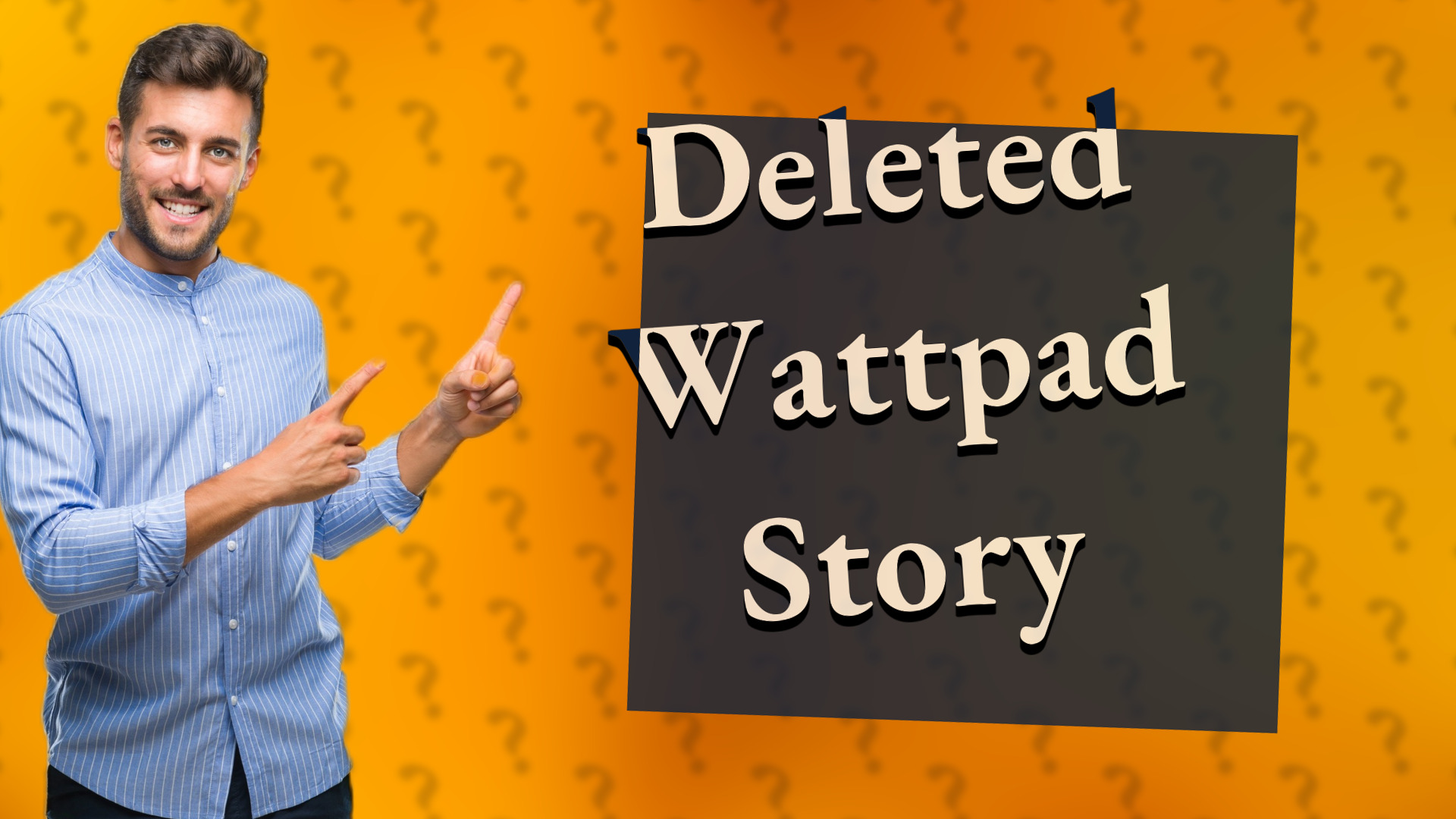 Deleted Wattpad Story