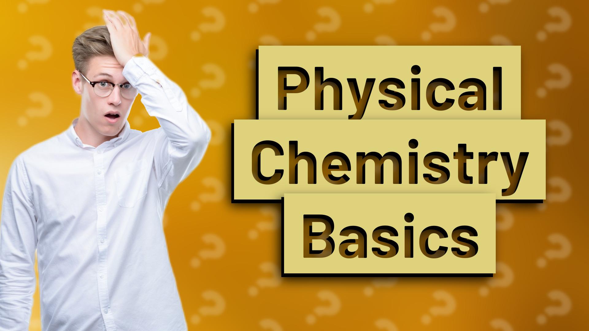 Physical Chemistry Basics