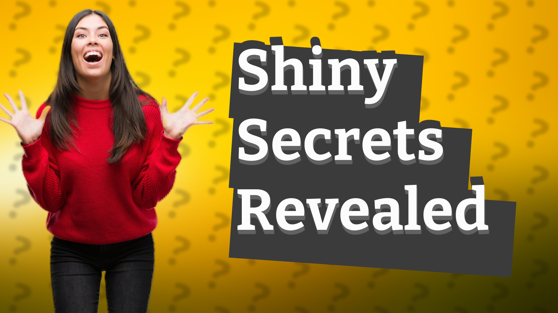 Shiny Secrets Revealed
