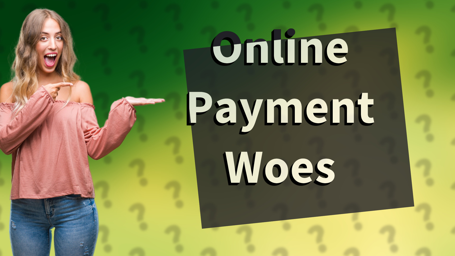 Online Payment Woes