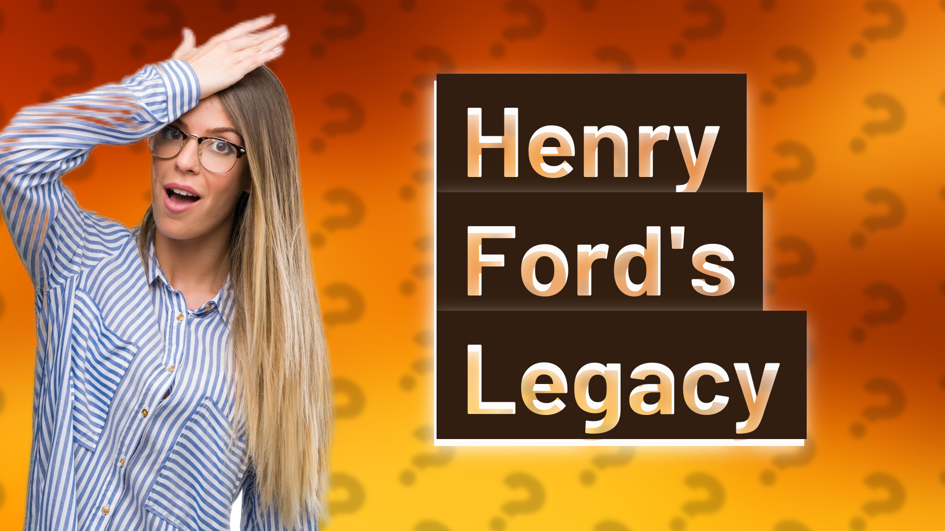 Henry Ford's Legacy