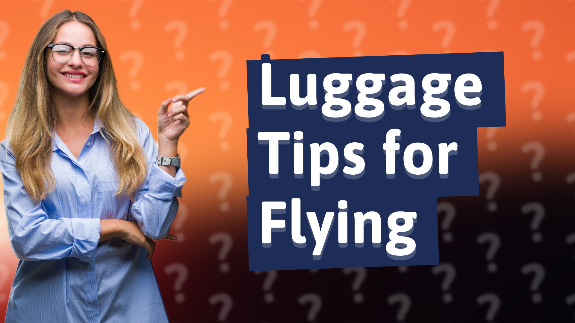 Luggage Tips for Flying