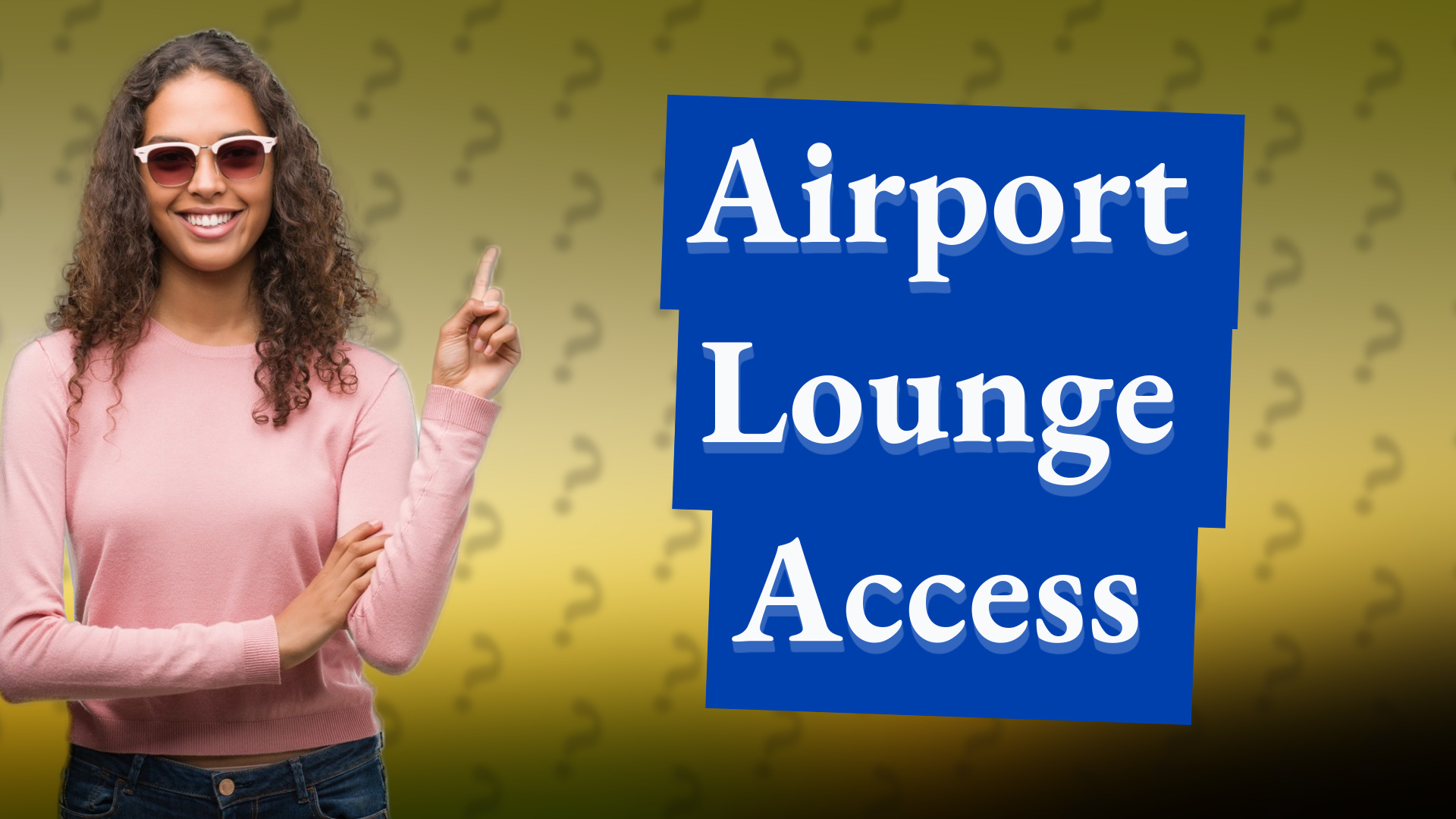 Airport Lounge Access
