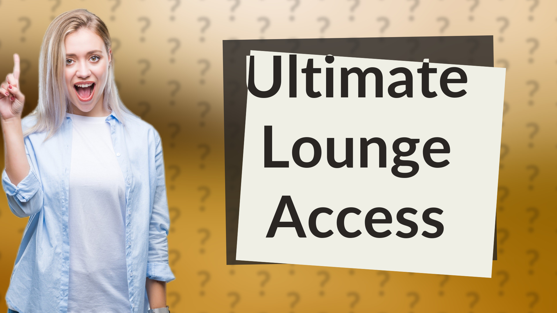 Ultimate Lounge Access