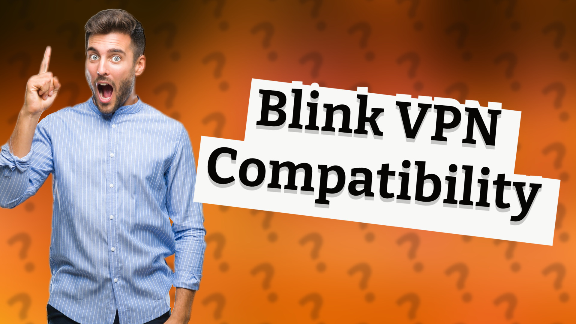 Blink VPN Compatibility
