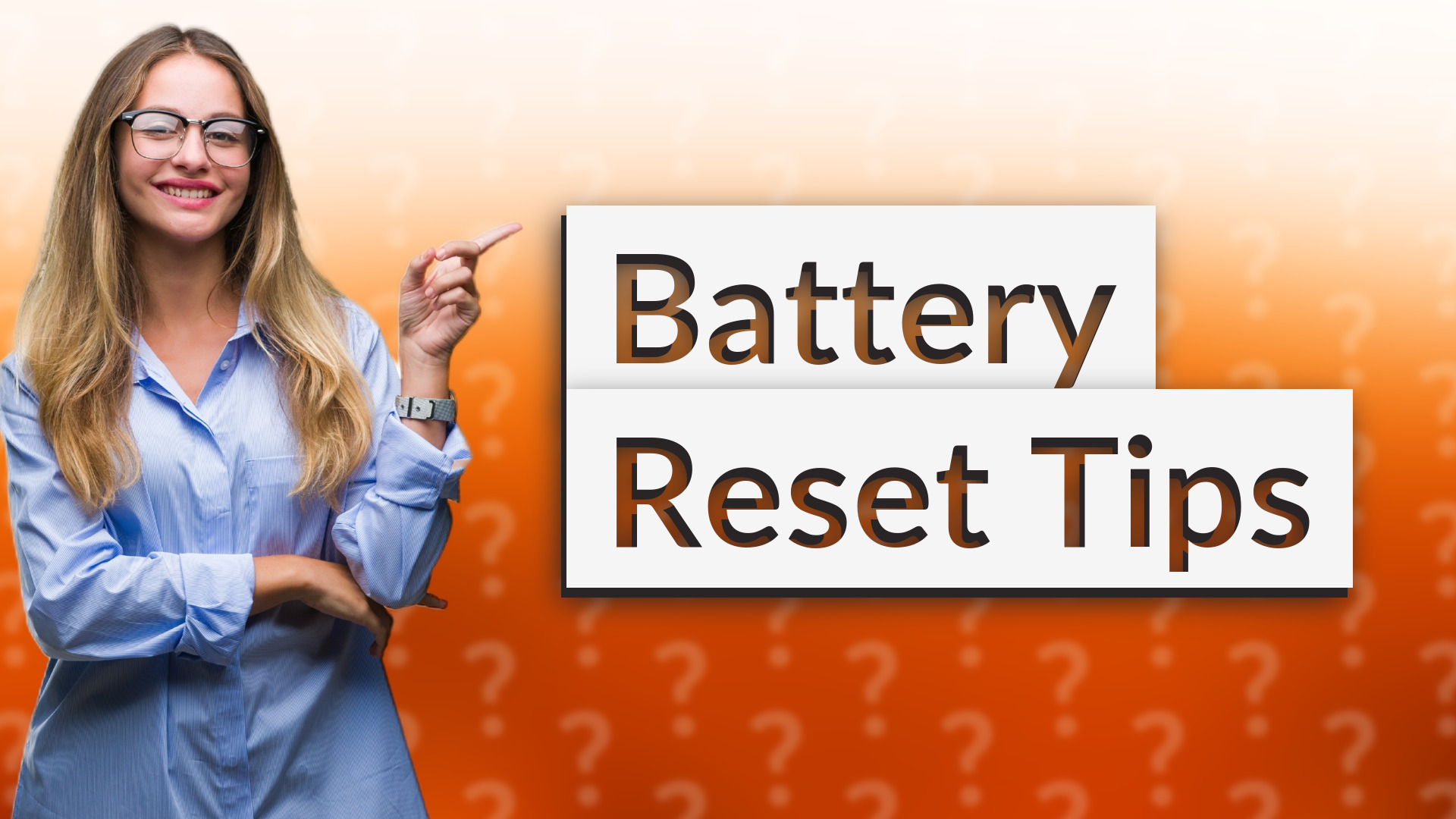 Battery Reset Tips