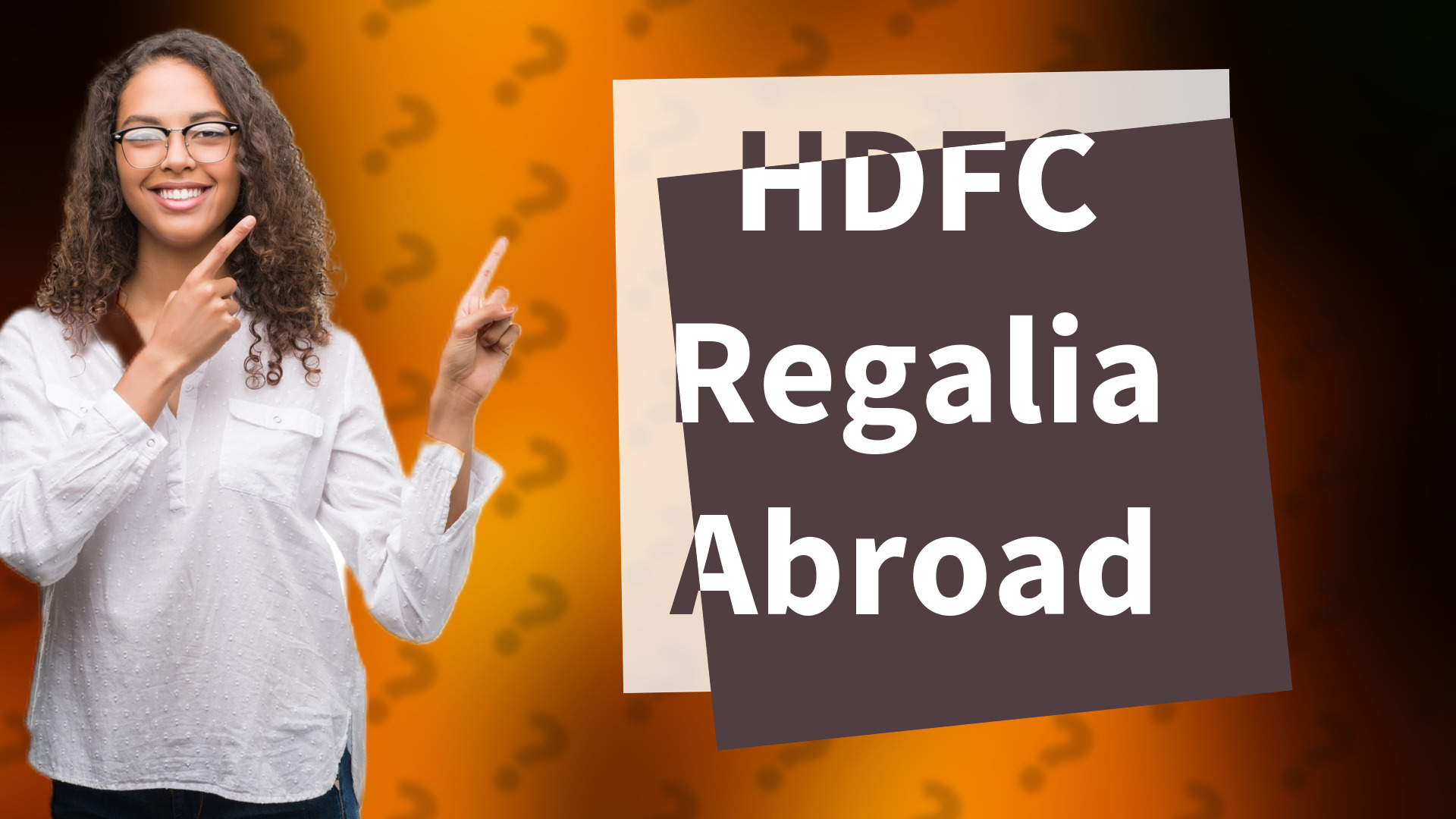 HDFC Regalia Abroad