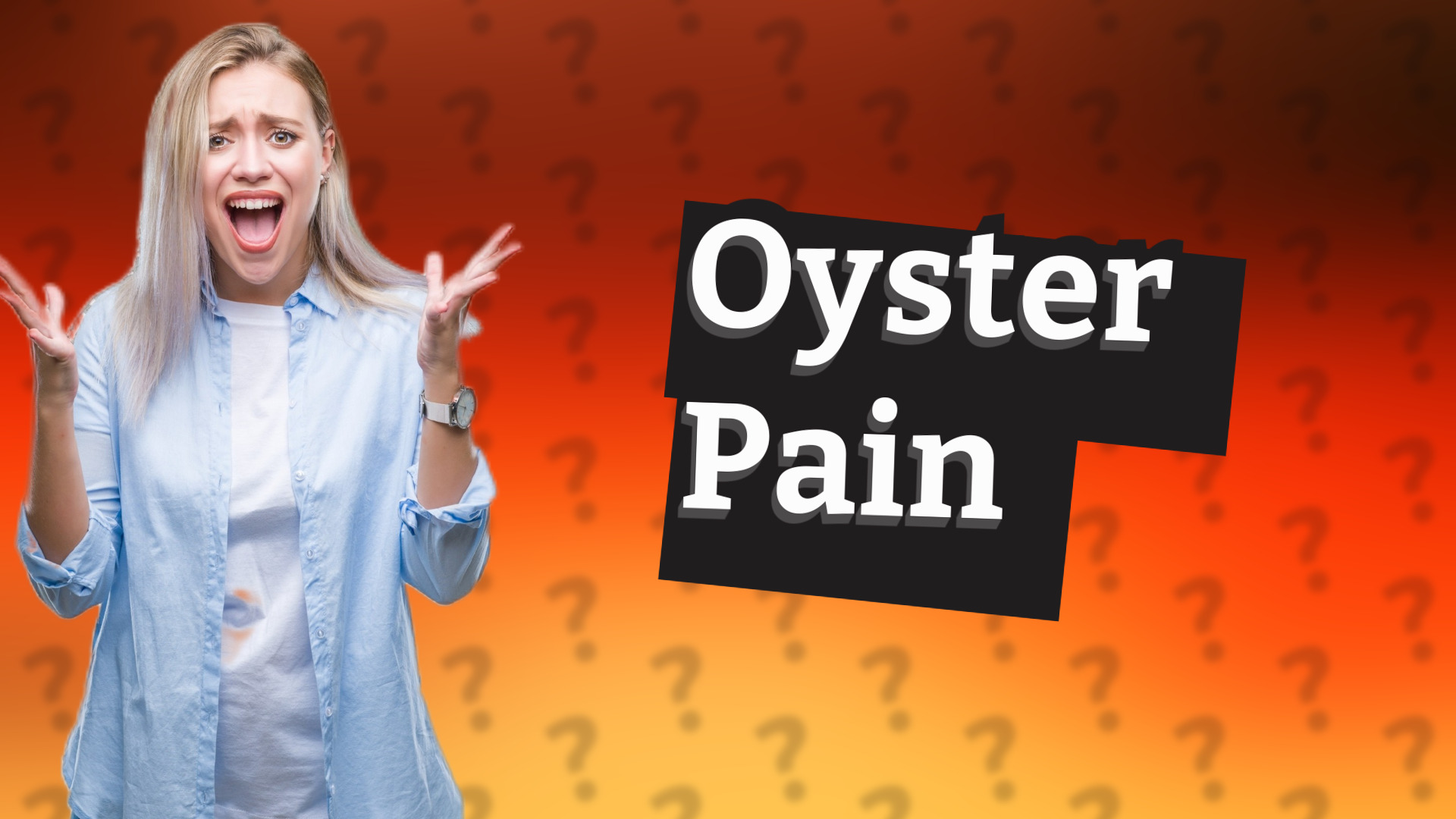 Oyster Pain