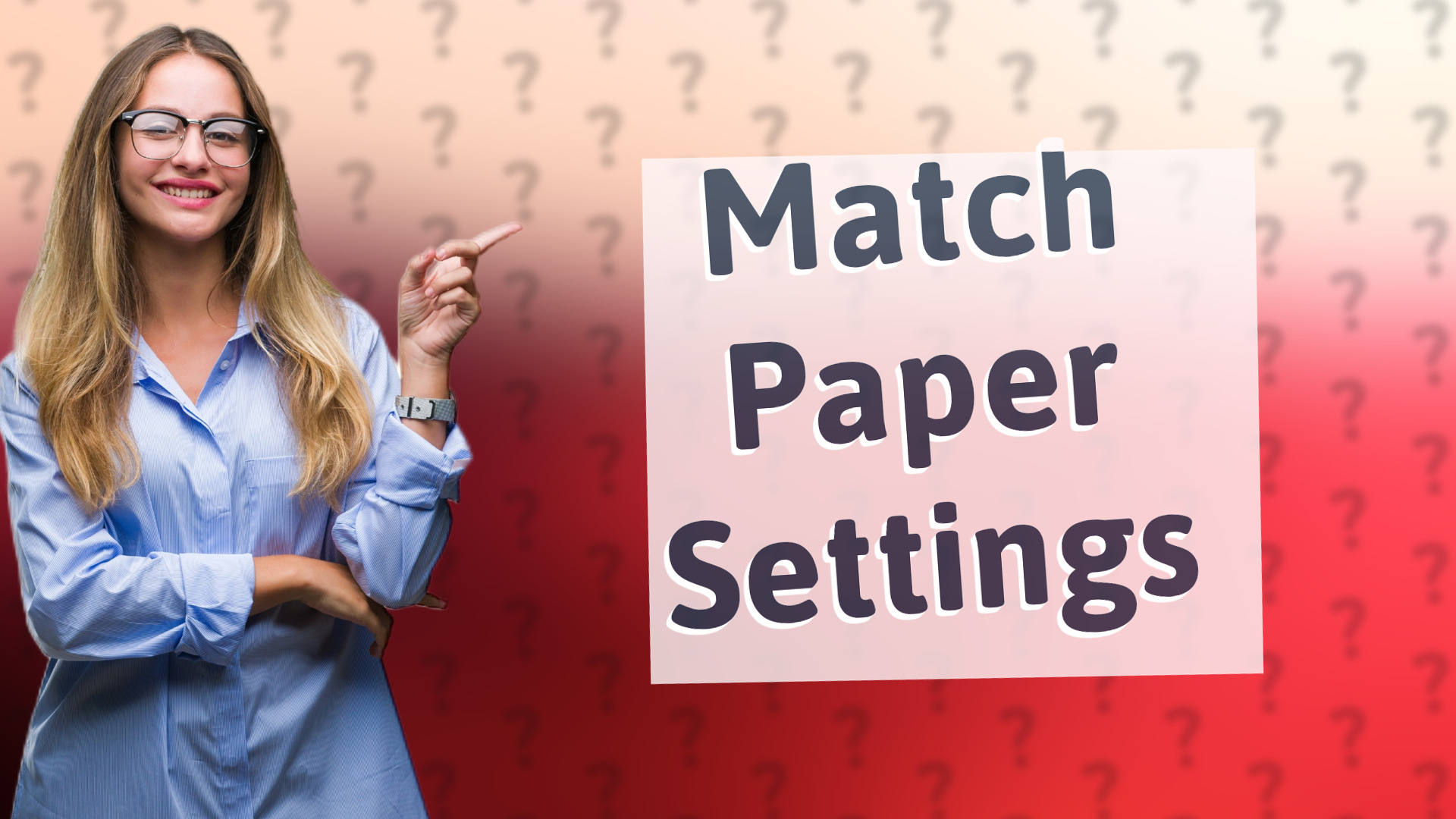Match Paper Settings