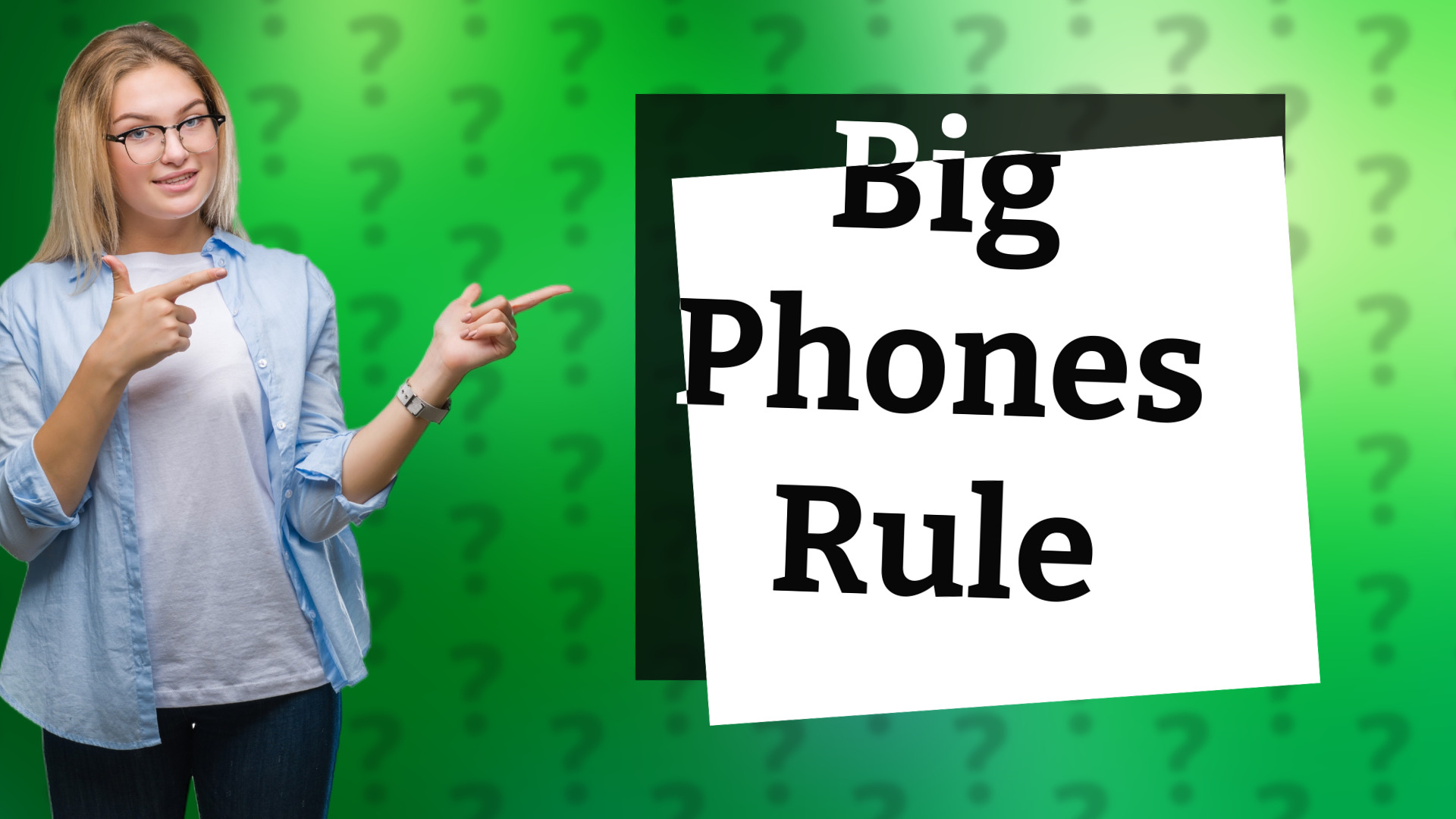 Big Phones Rule