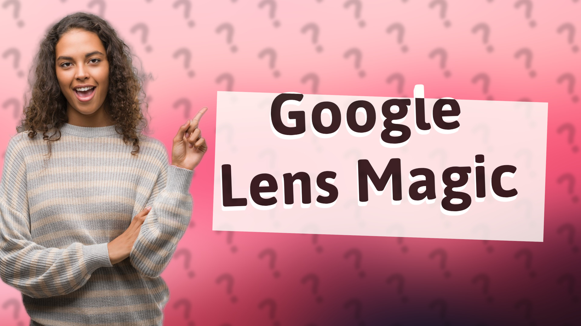 Google Lens Magic