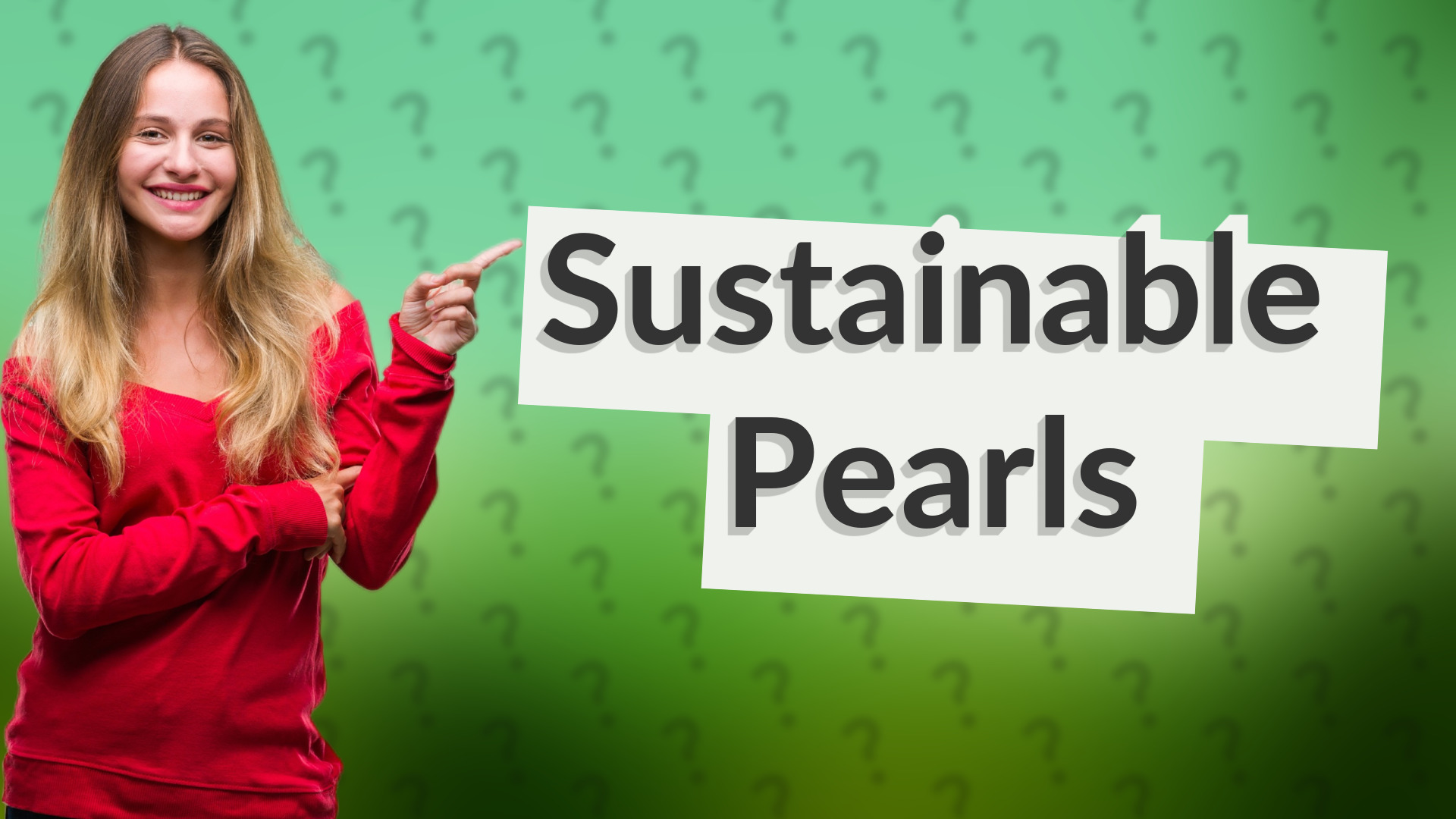 Sustainable Pearls