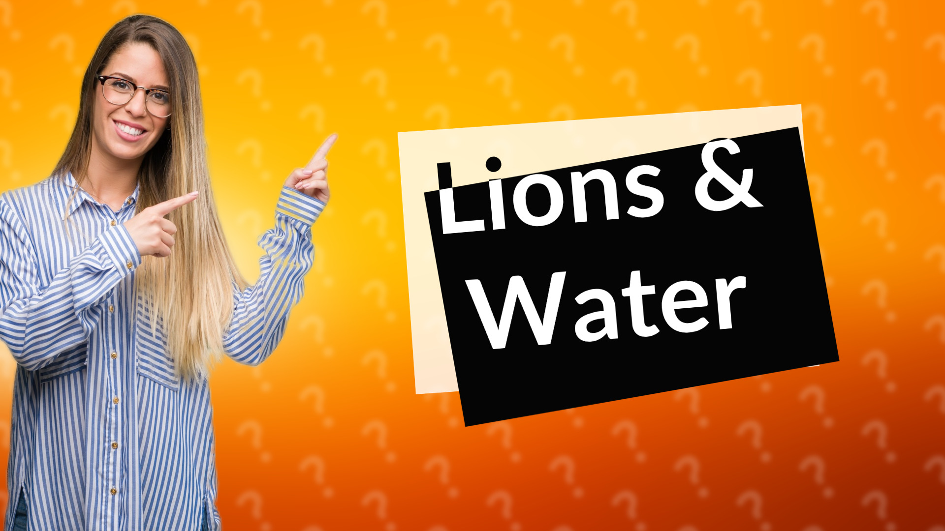 Lions & Water