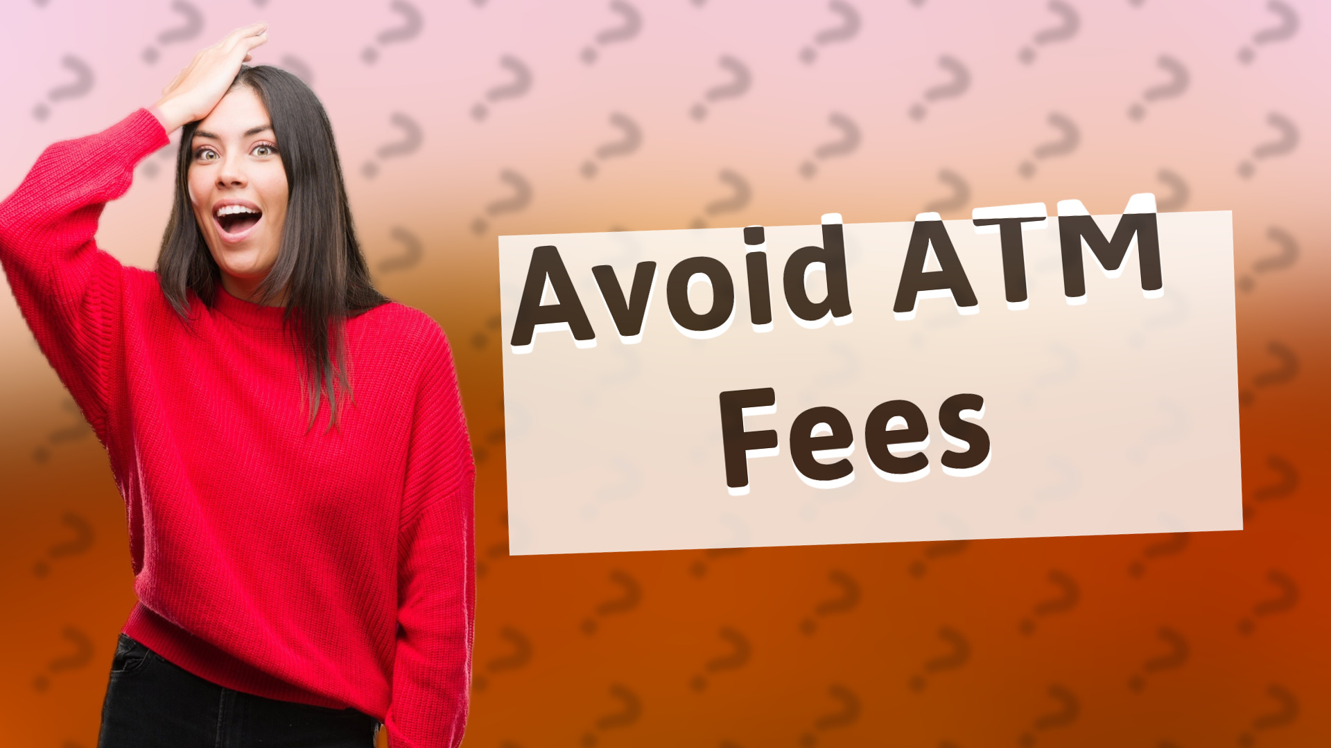Avoid ATM Fees