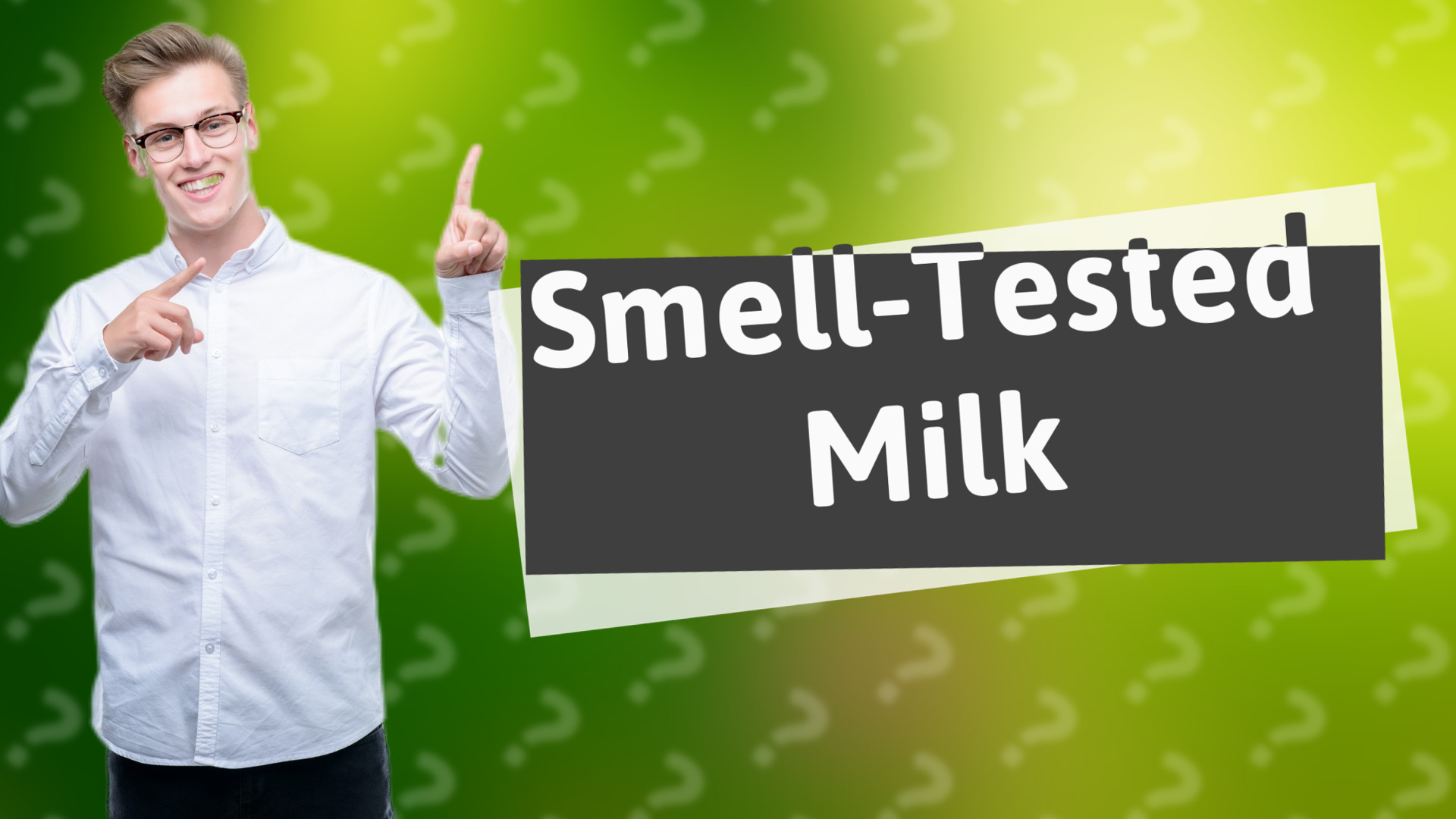 Smell-Tested Milk
