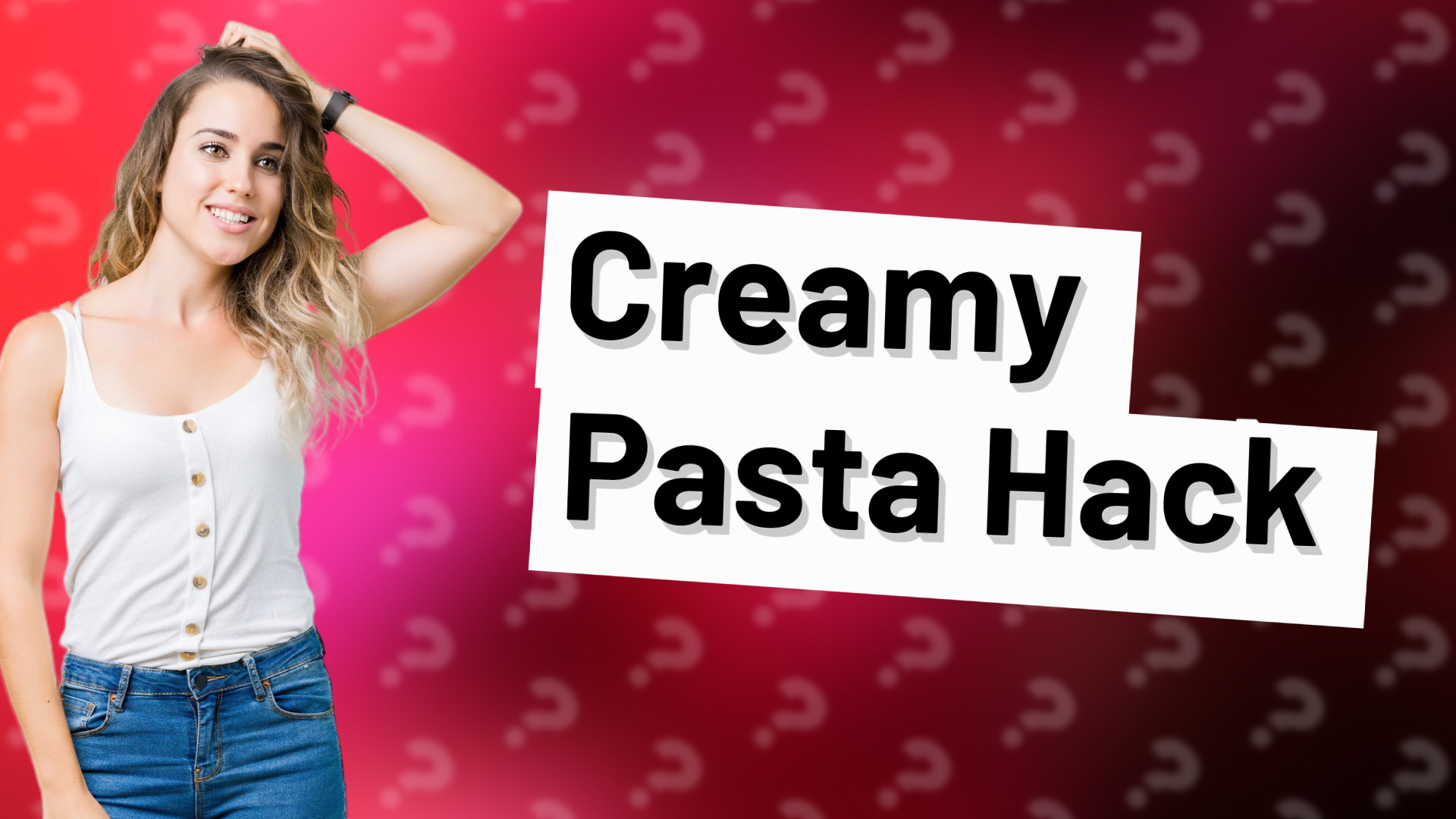 Creamy Pasta Hack