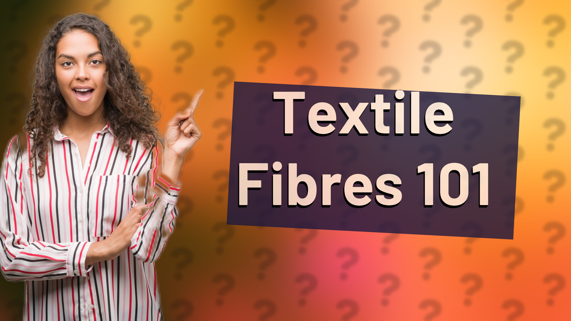 Textile Fibres 101