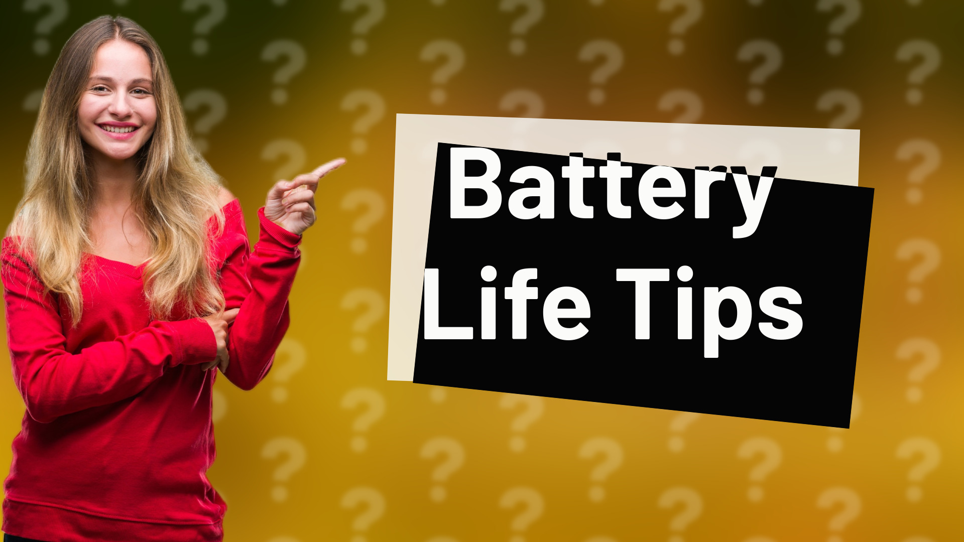 Battery Life Tips