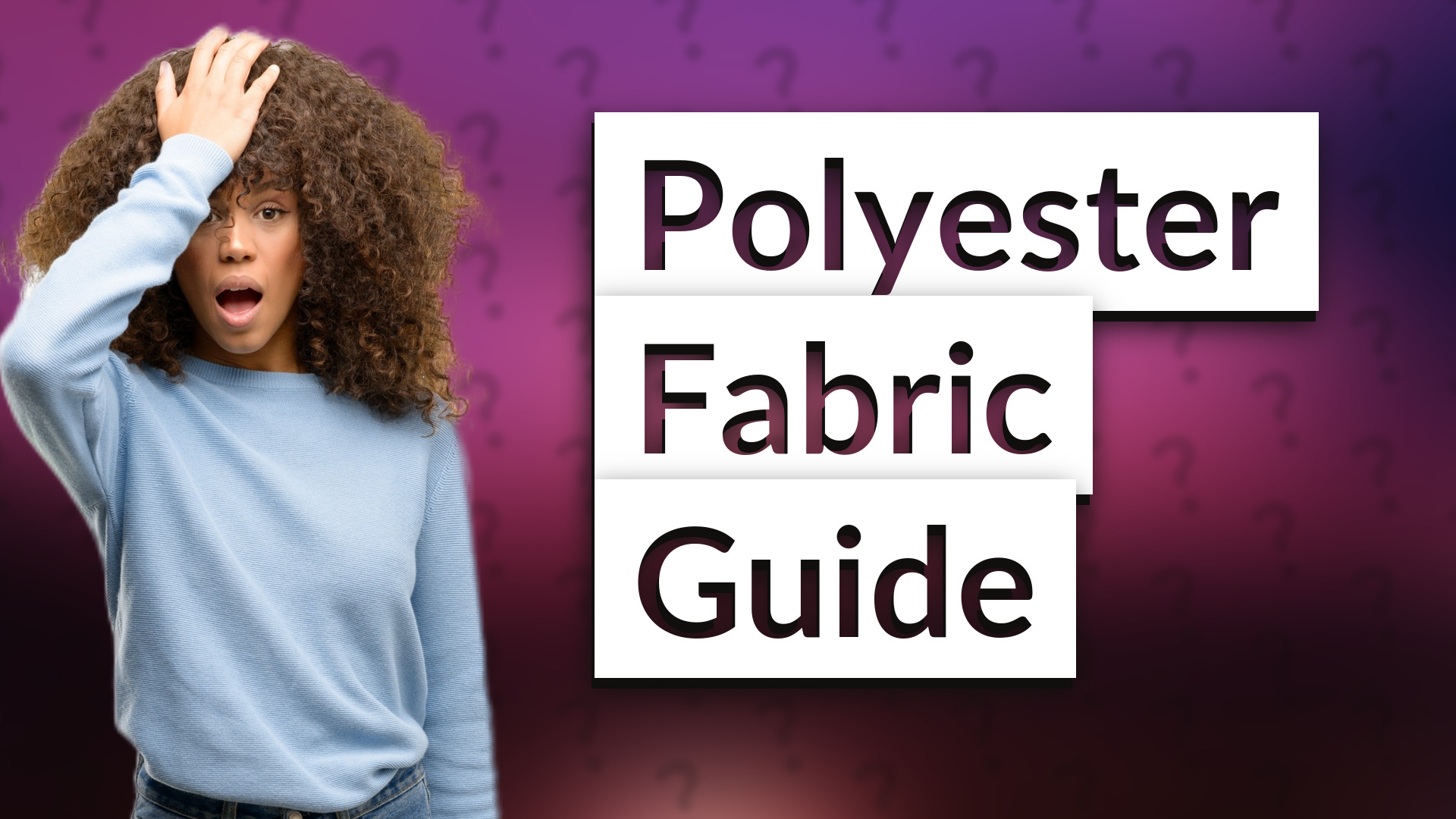 Polyester Fabric Guide