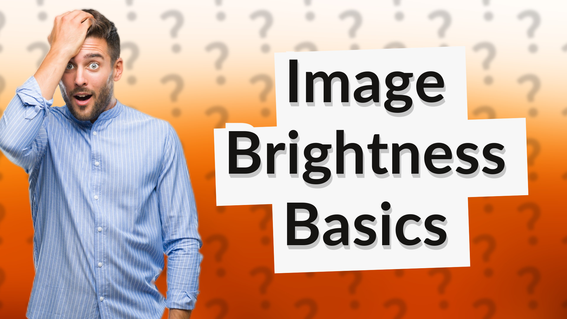 Image Brightness Basics