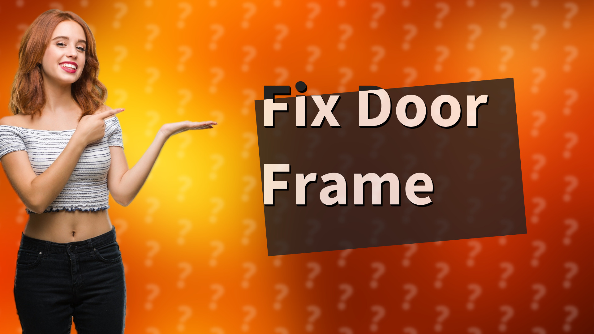 Fix Door Frame