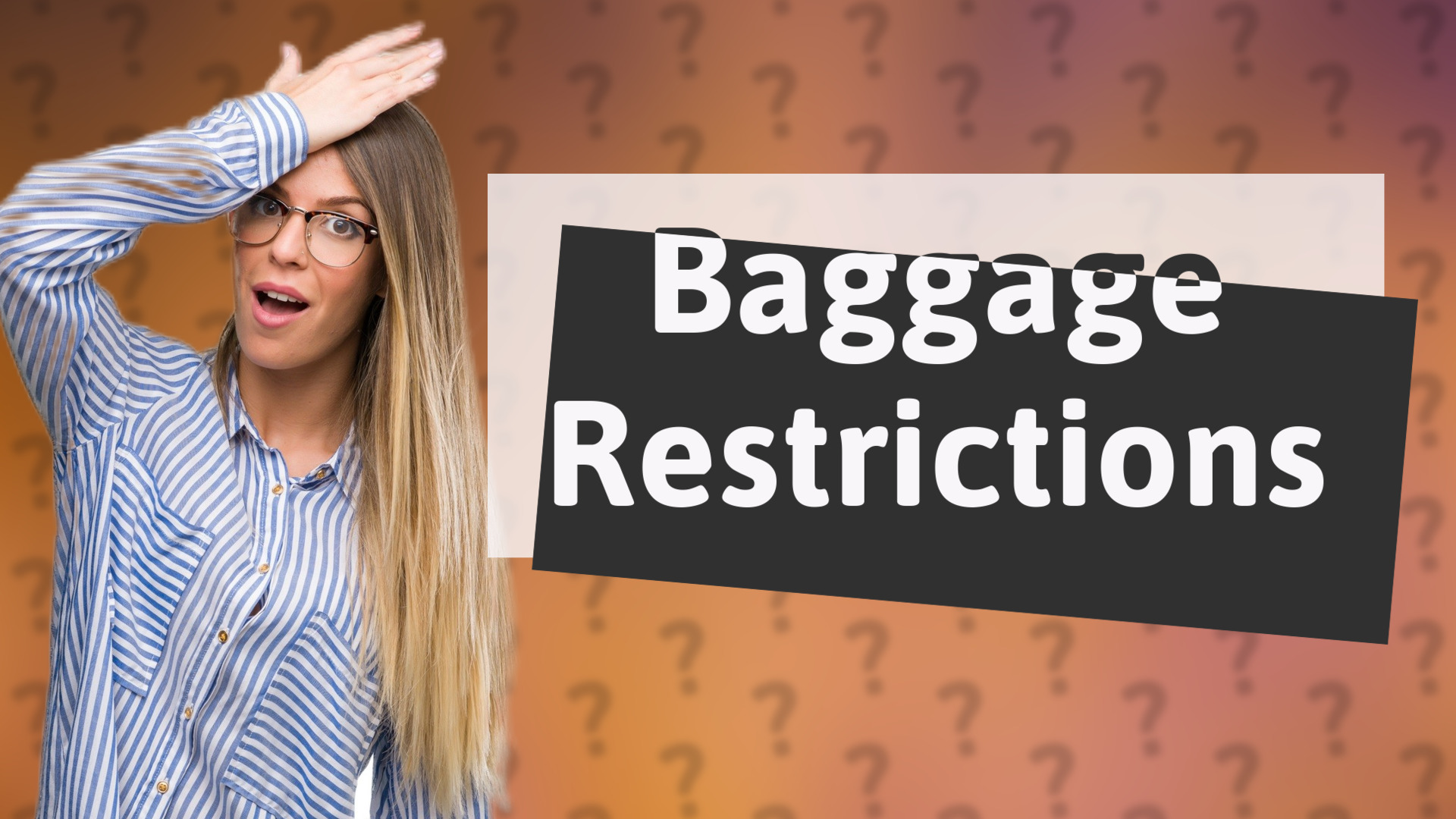 Baggage Restrictions