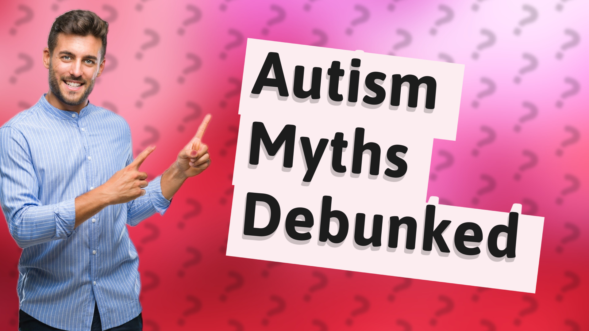 Autism Myths Debunked